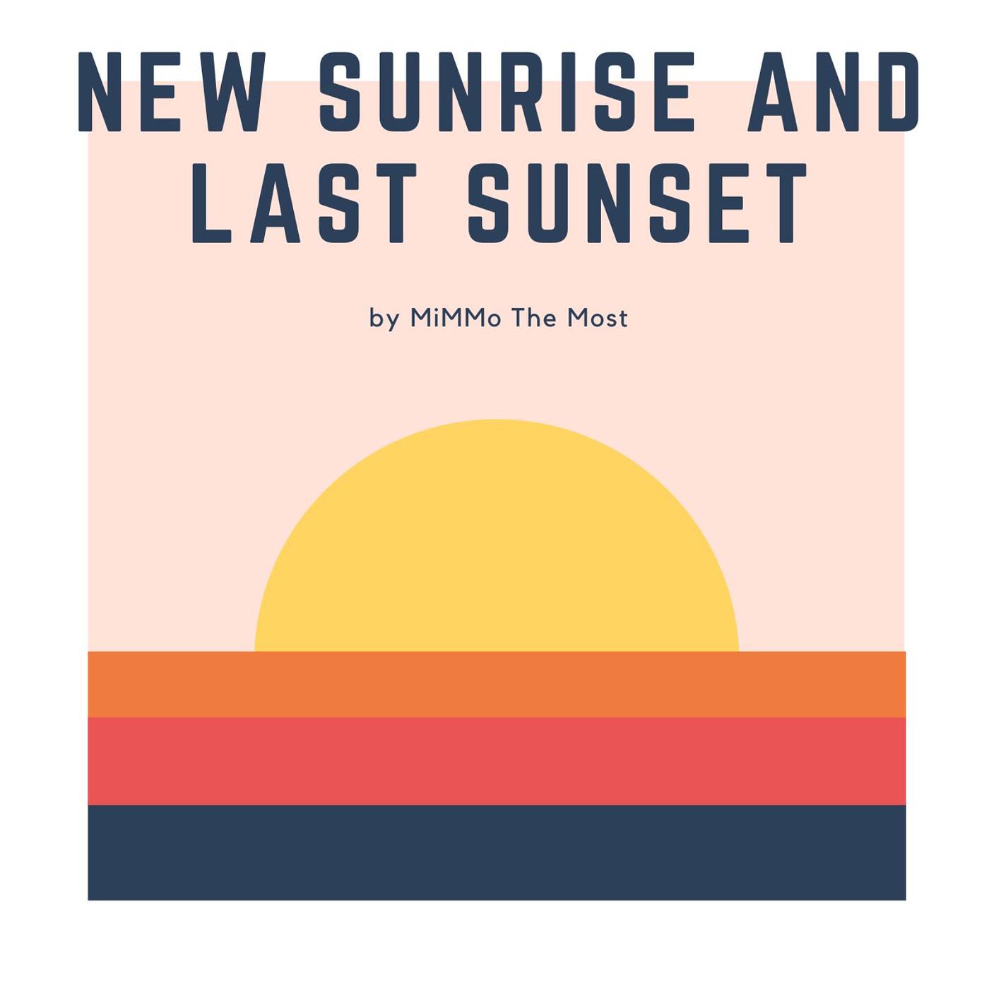 Постер альбома New Sunrise and Last Sunset
