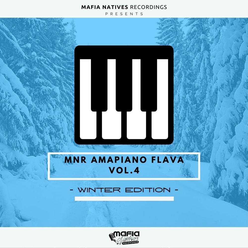 Постер альбома MNR Amapiano Flava, Vol. 4 (Winter Edition) [Compiled By Reezo Deep]