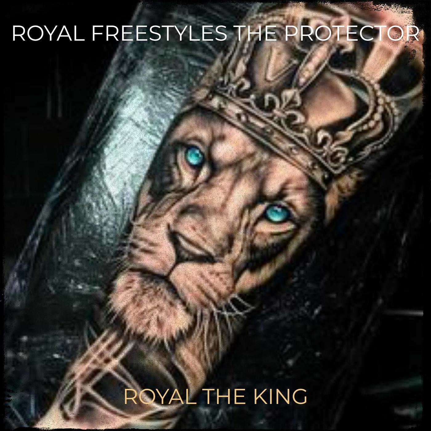 Постер альбома Royal Freestyles the Protector