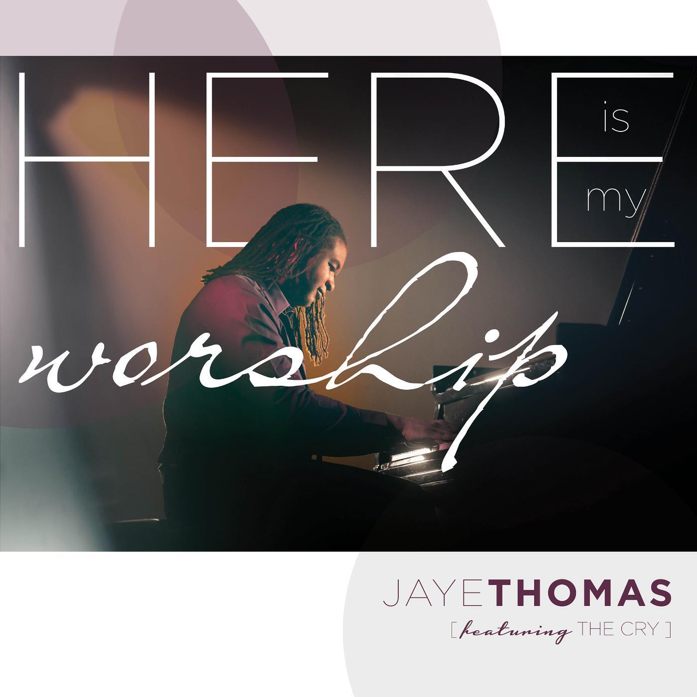 Jaye Thomas - O Come, Let Us Adore Him / Come, Holy Spirit (Live) [feat. the Cry]