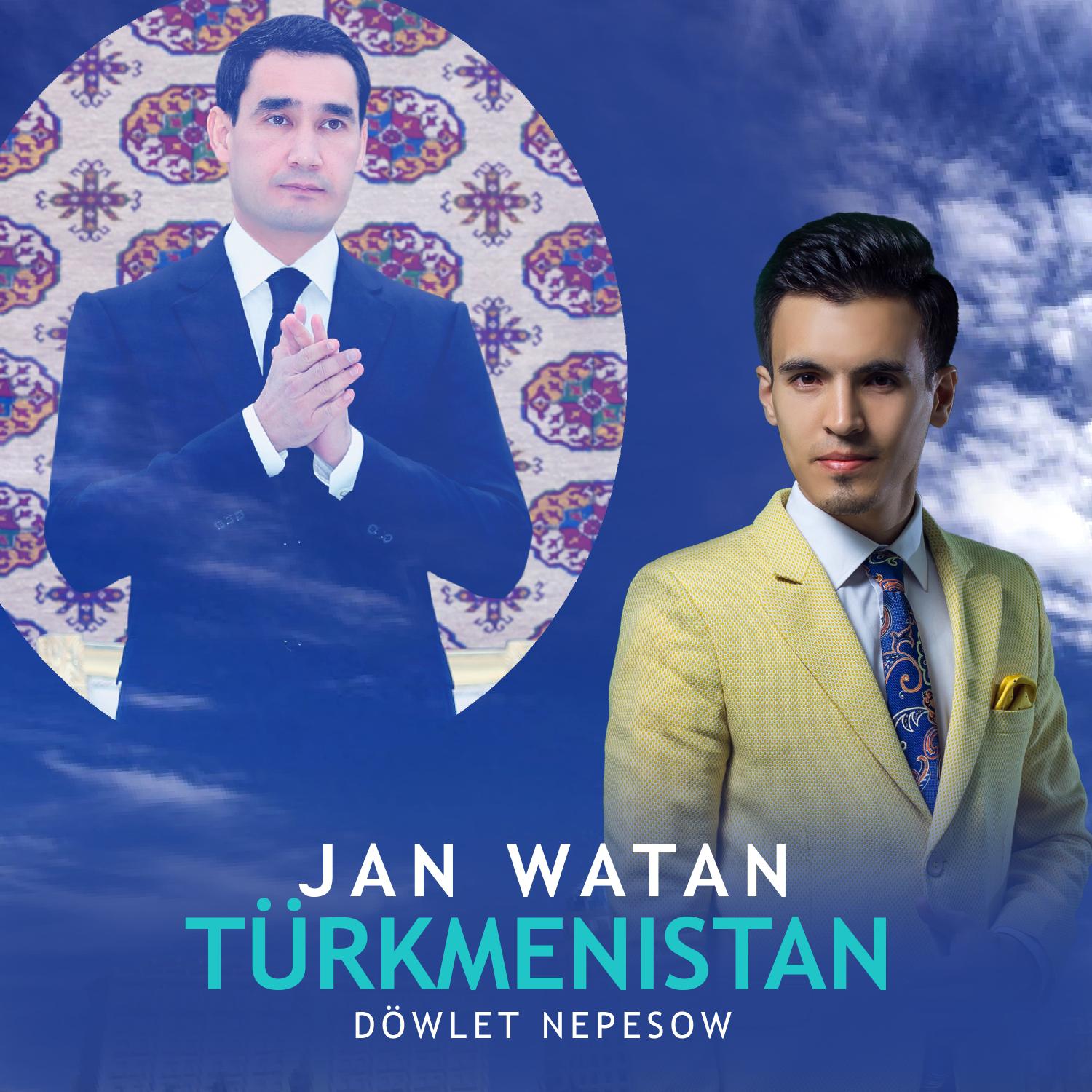 Постер альбома Jan Watan Türkmenistan