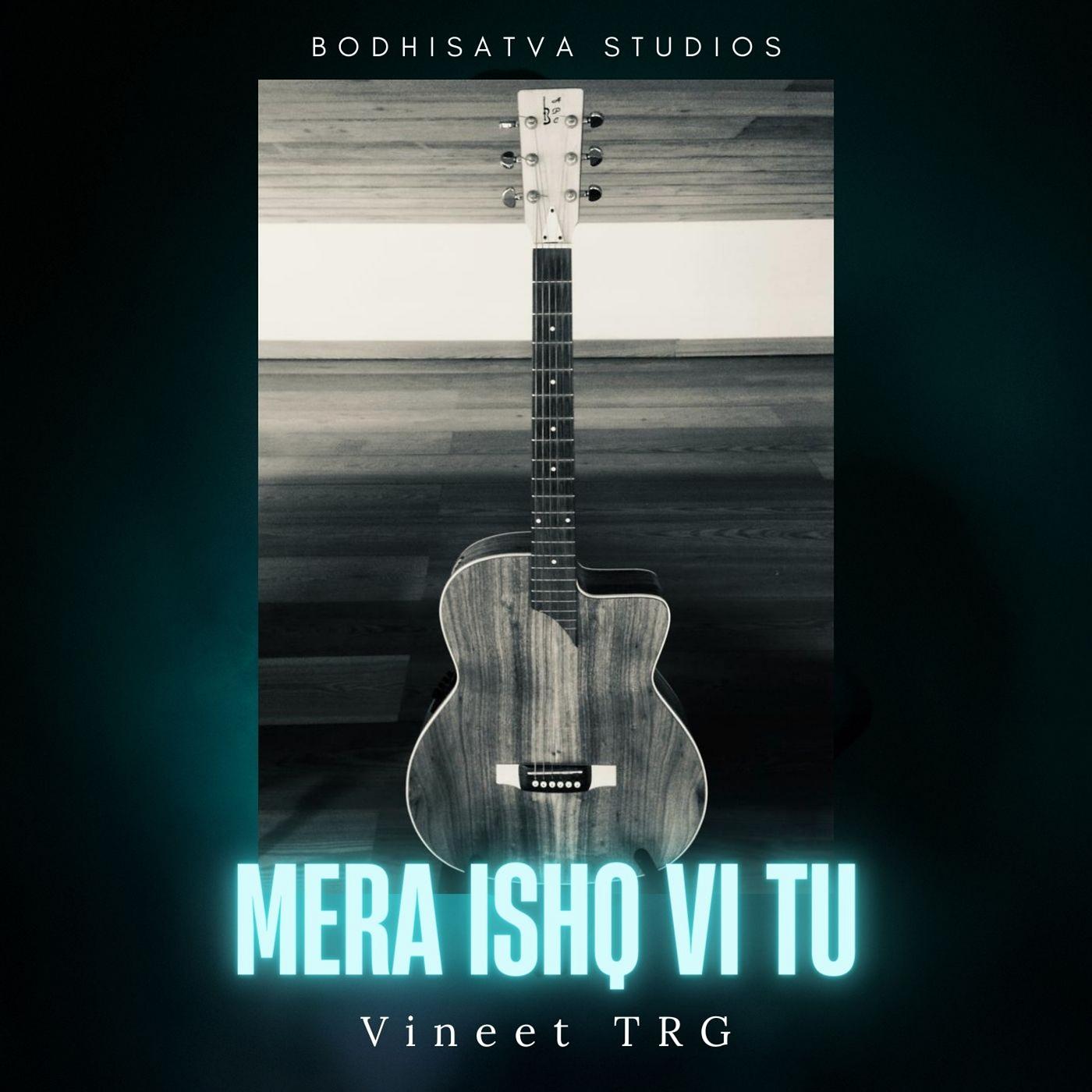 Постер альбома Mera Ishq VI Tu
