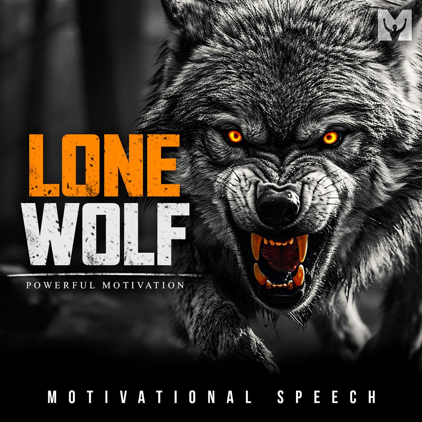 Постер альбома Lone Wolf (Motivational Speech)
