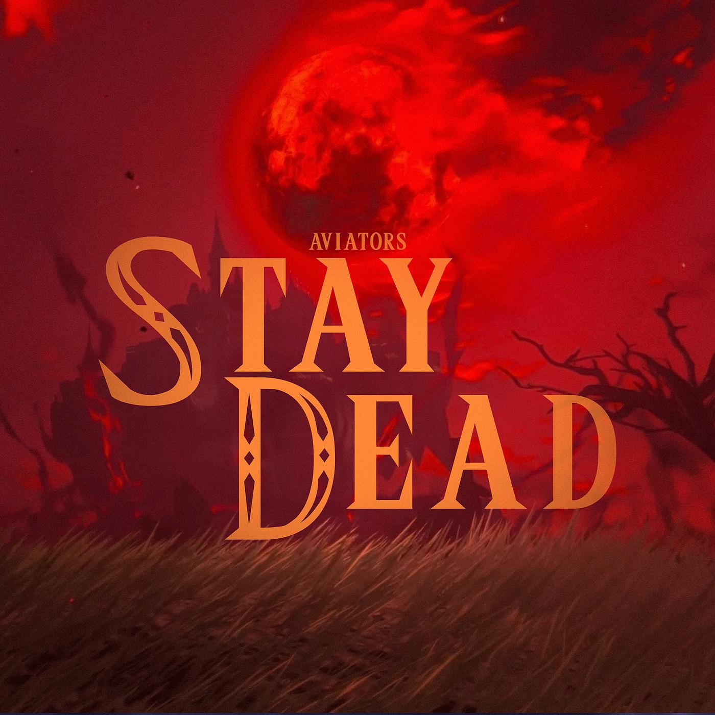 Постер альбома Stay Dead