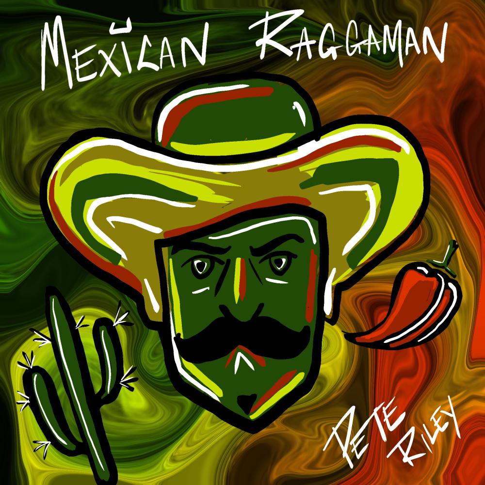 Постер альбома Mexican Raggaman EP