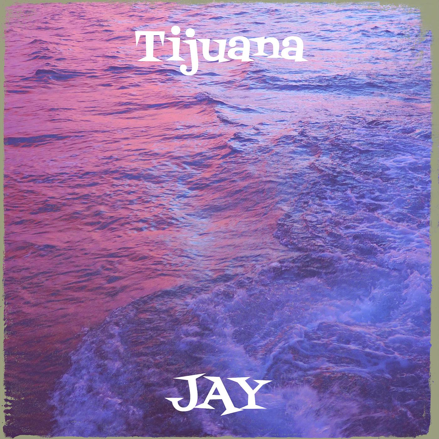 Постер альбома Tijuana