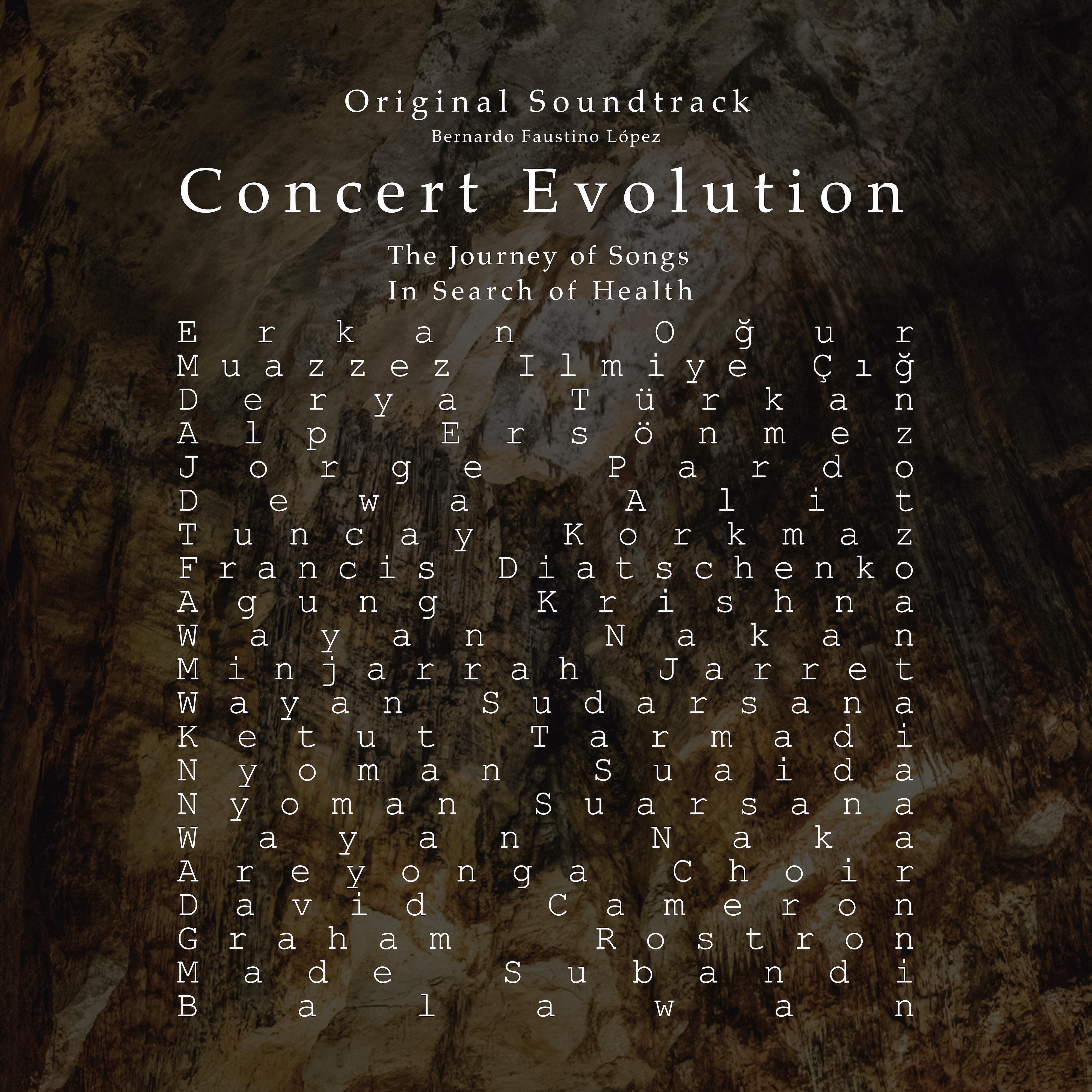 Постер альбома Concert Evolution:The journey of songs in search of health(Original Motion Picture Soundtrack) [Ambisonic Mix Versions]