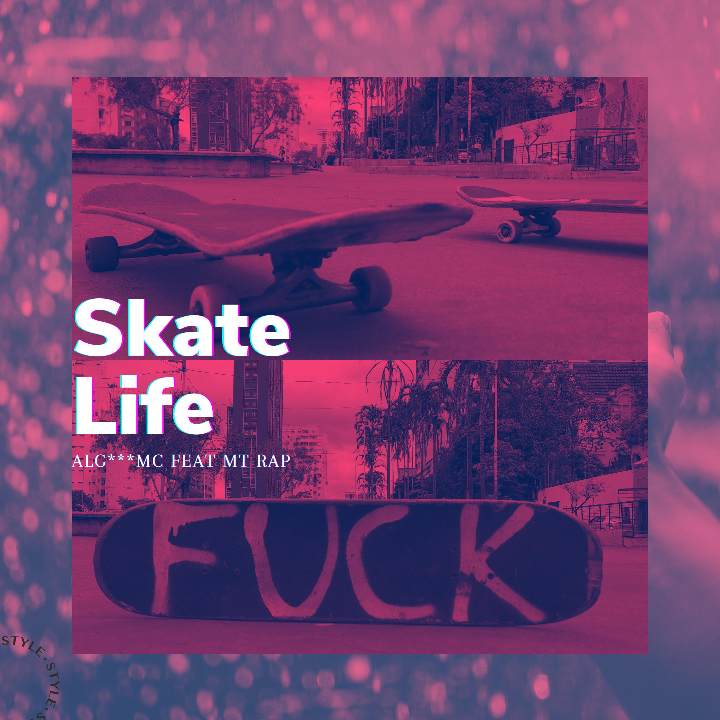 Постер альбома Skate Life