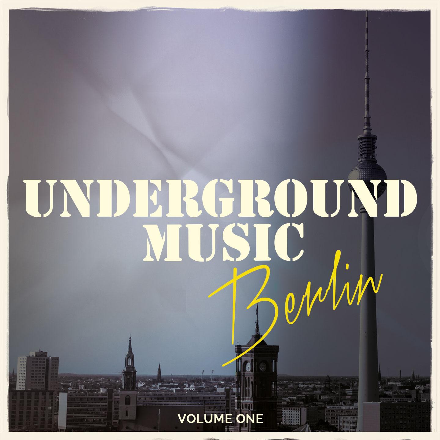 Постер альбома Underground Music - Berlin, Vol. 1