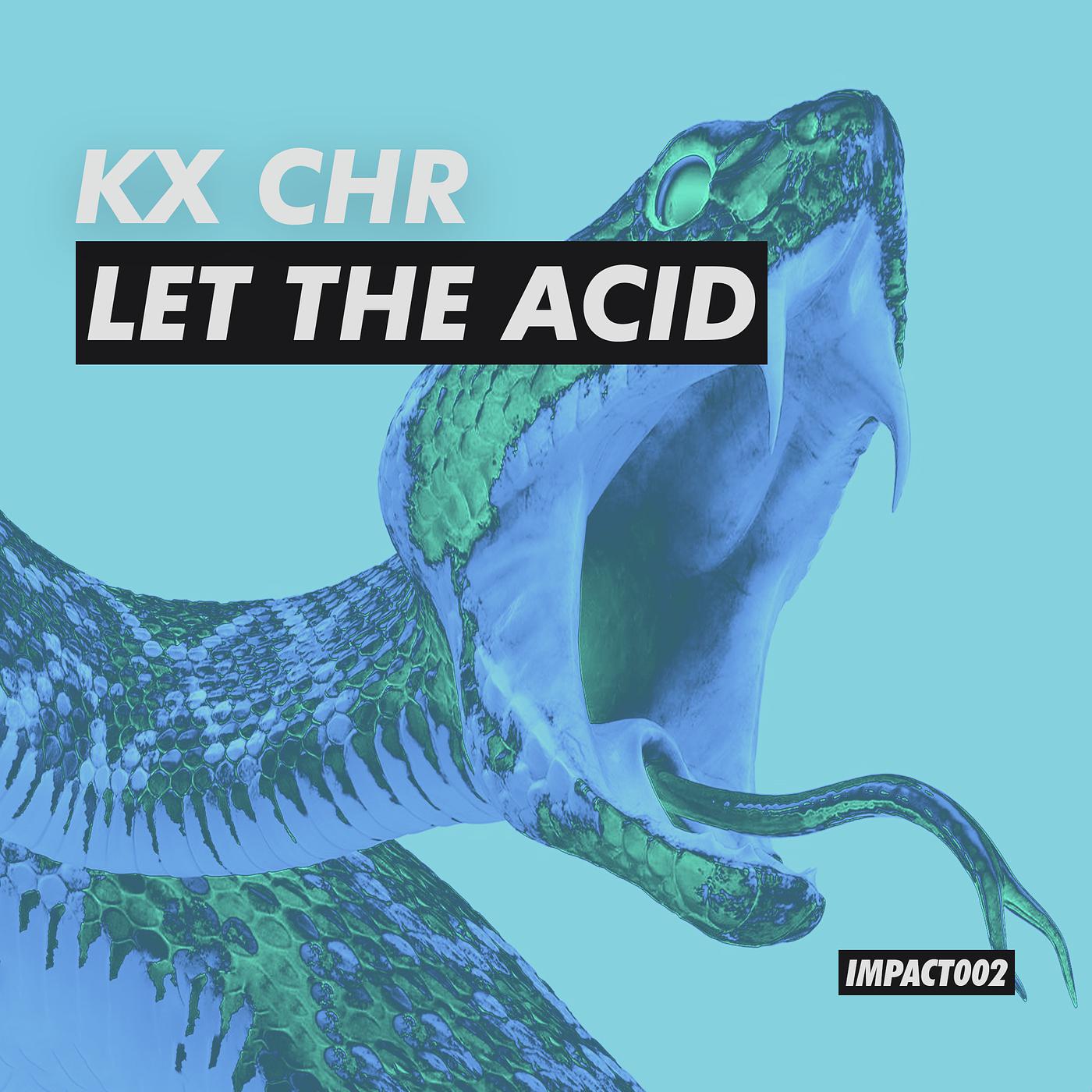 Постер альбома Let the Acid