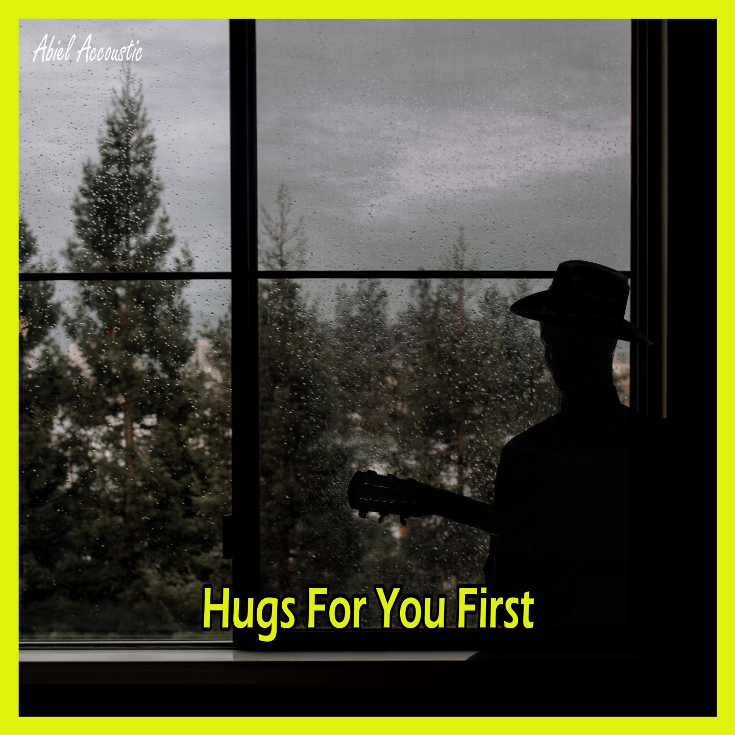Постер альбома Hugs For You First