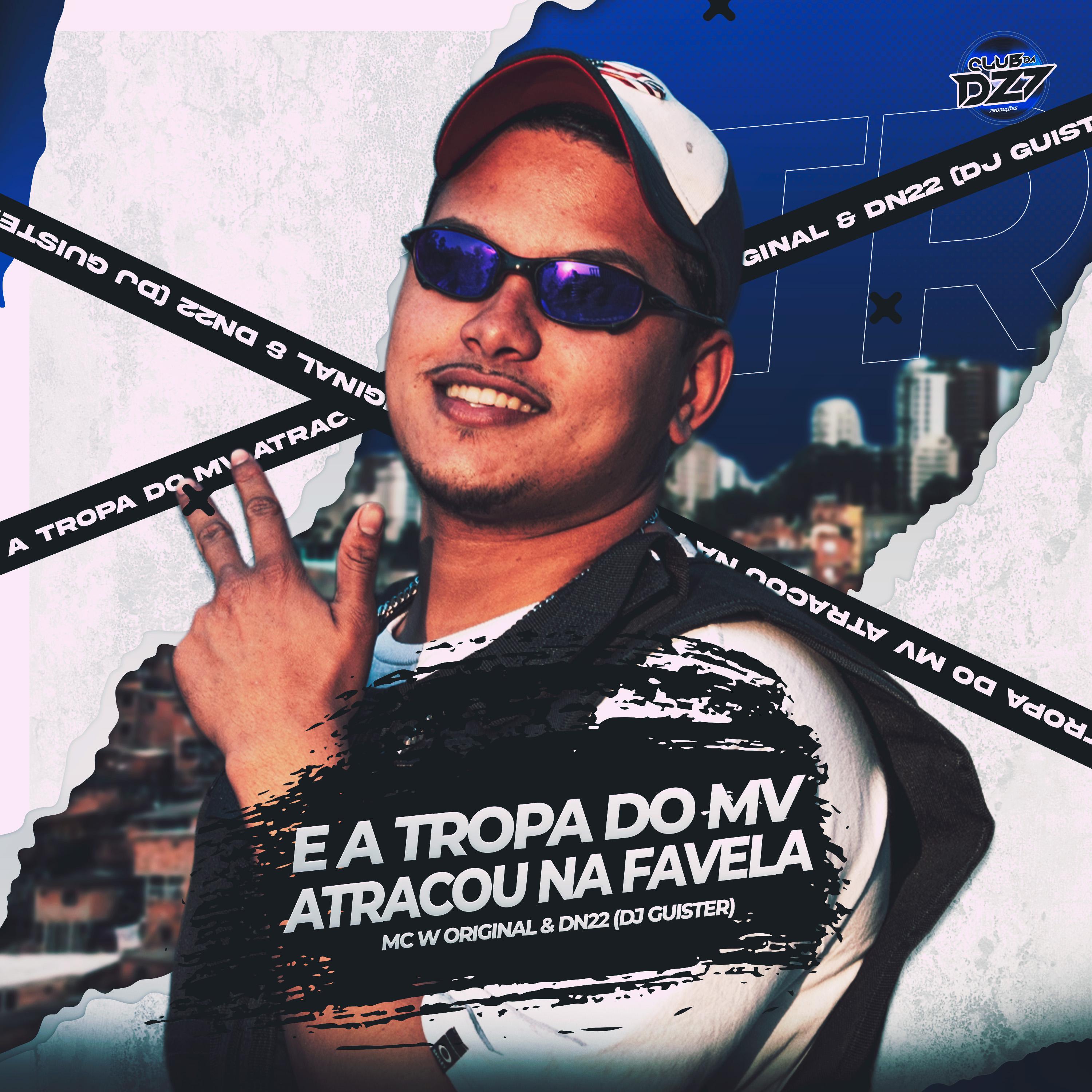 Постер альбома E A TROPA DO MV ATRACOU NA FAVELA