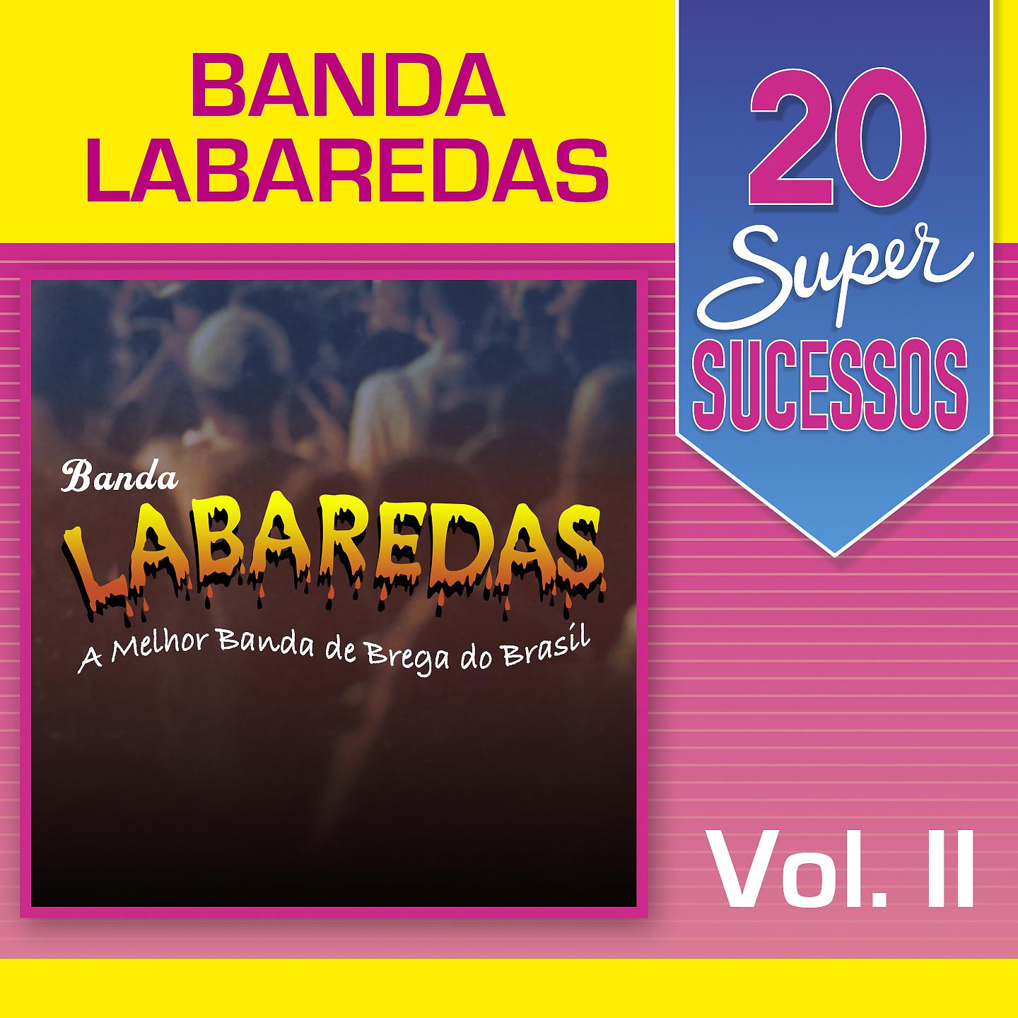 Постер альбома 20 Super Sucessos: Banda Labaredas, Vol. 2