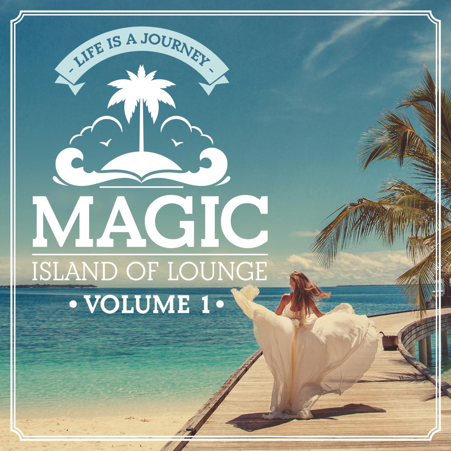 Постер альбома Magic Island Of Lounge, Vol. 1