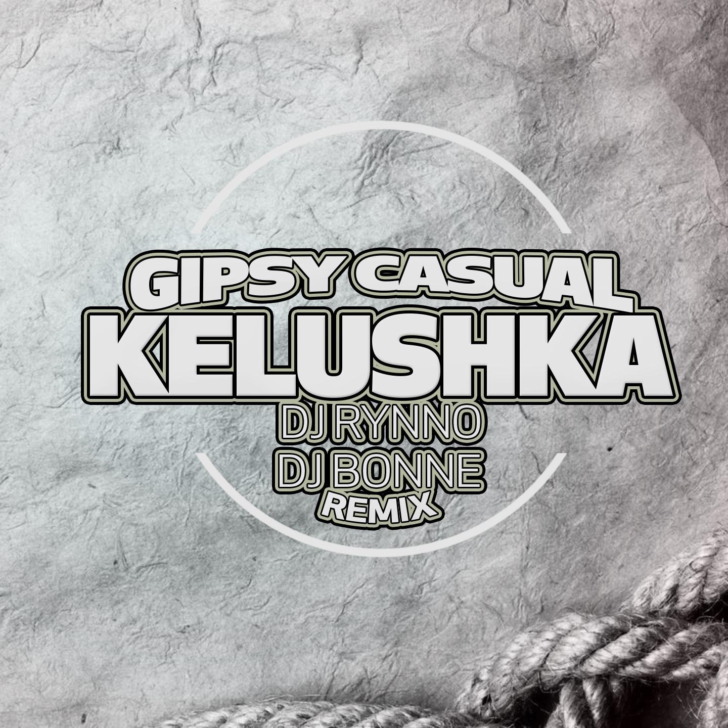 Постер альбома Kelushka (DJ Rynno & DJ Bonne Remix)