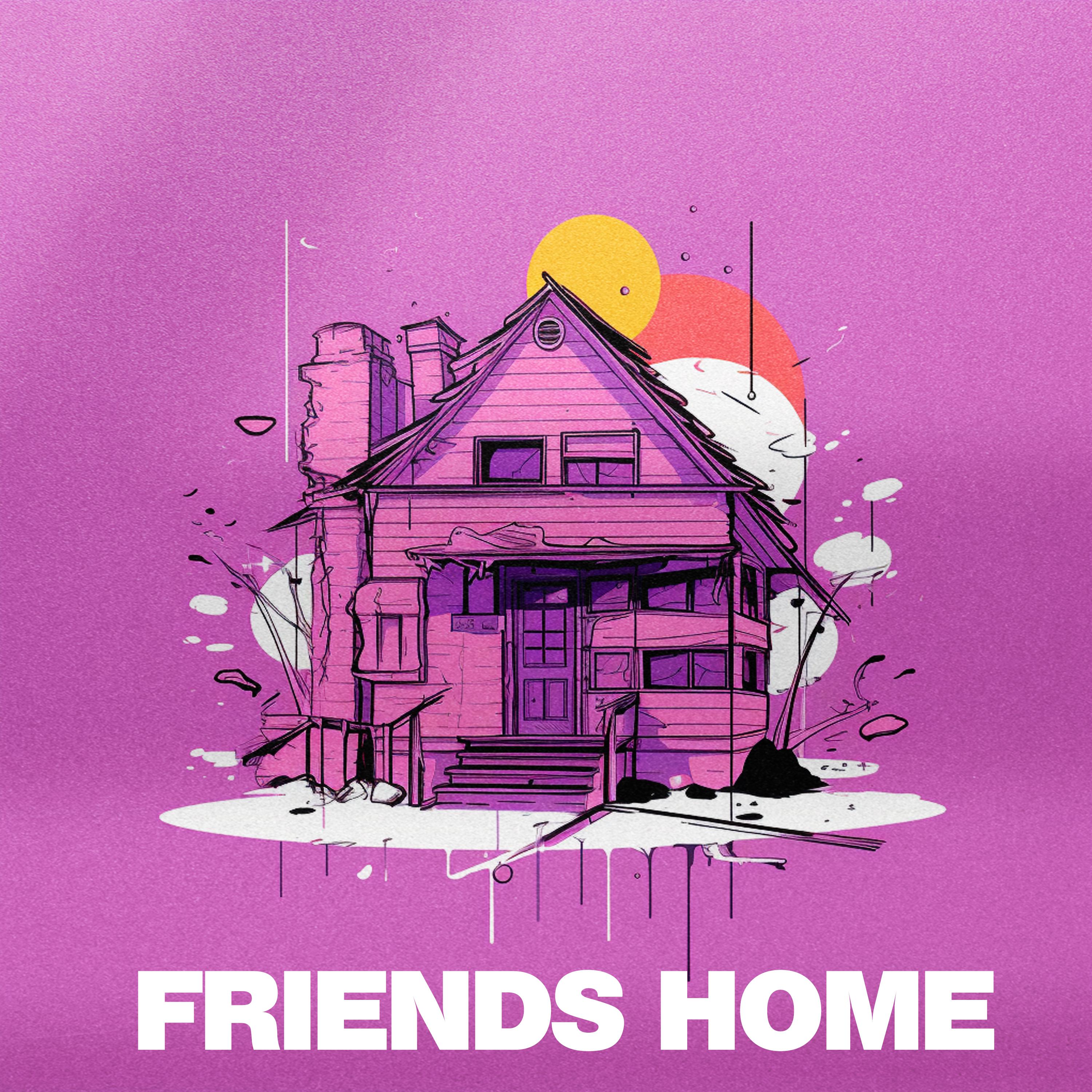 Постер альбома Friends Home