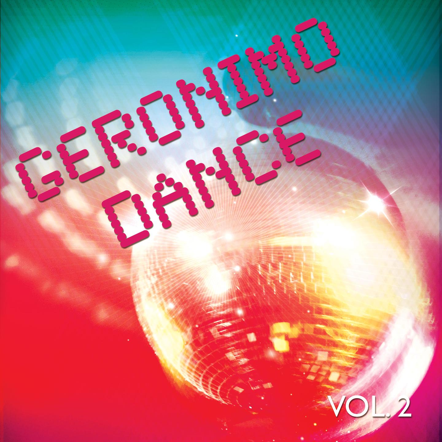 Постер альбома Geronimo Dance, Vol. 2