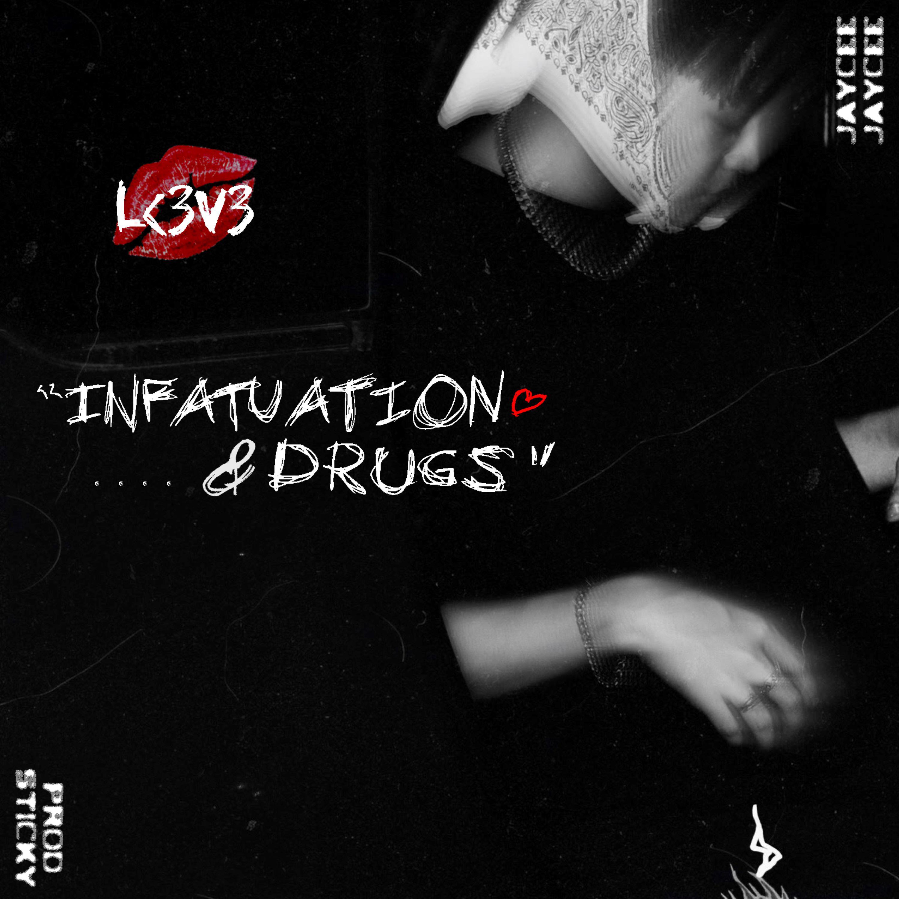 Постер альбома Infatuation & Drugs