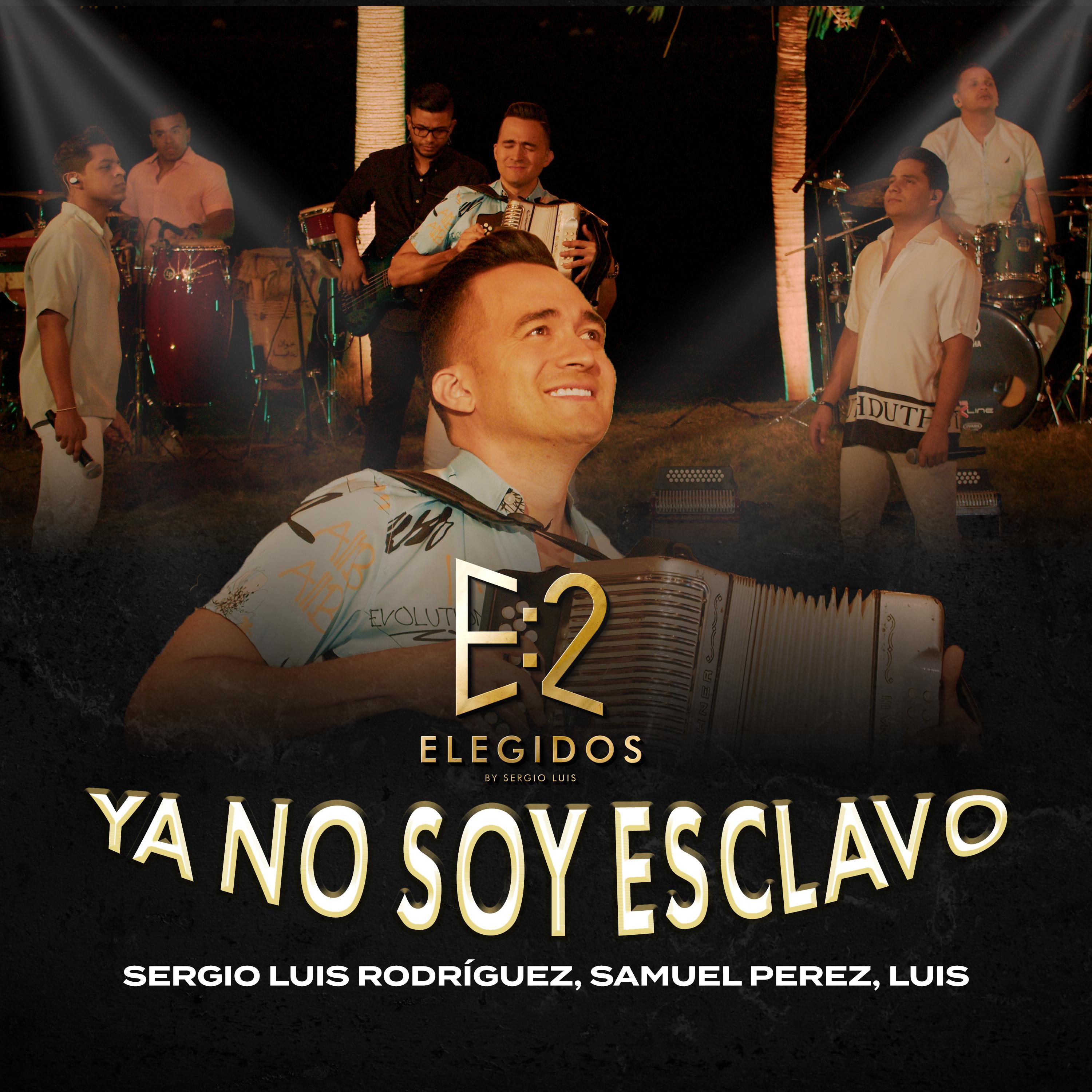 Постер альбома Ya No Soy Esclavo (Elegidos)