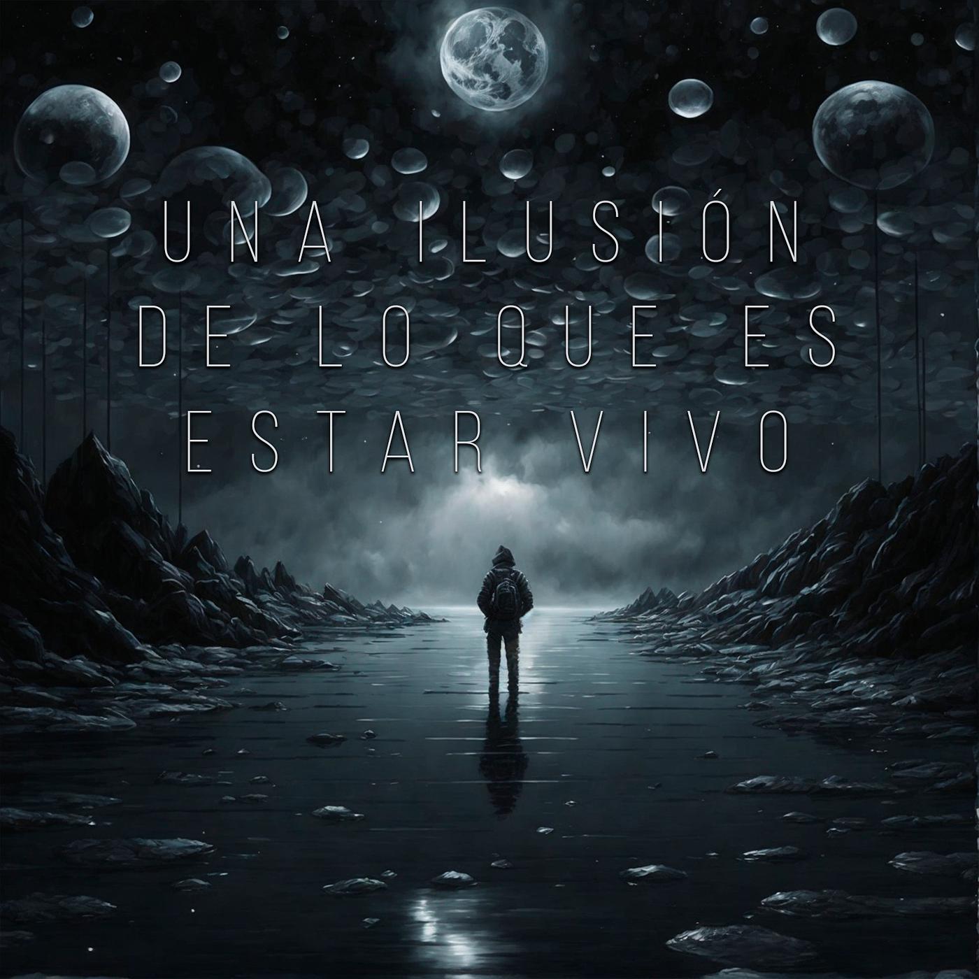 Постер альбома Una Ilusión De Lo Que Es Estar Vivo