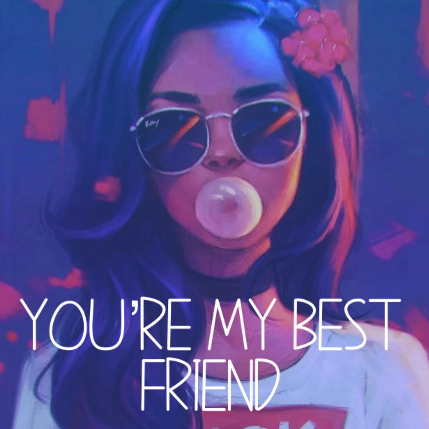 Постер альбома You’re My Best Friend