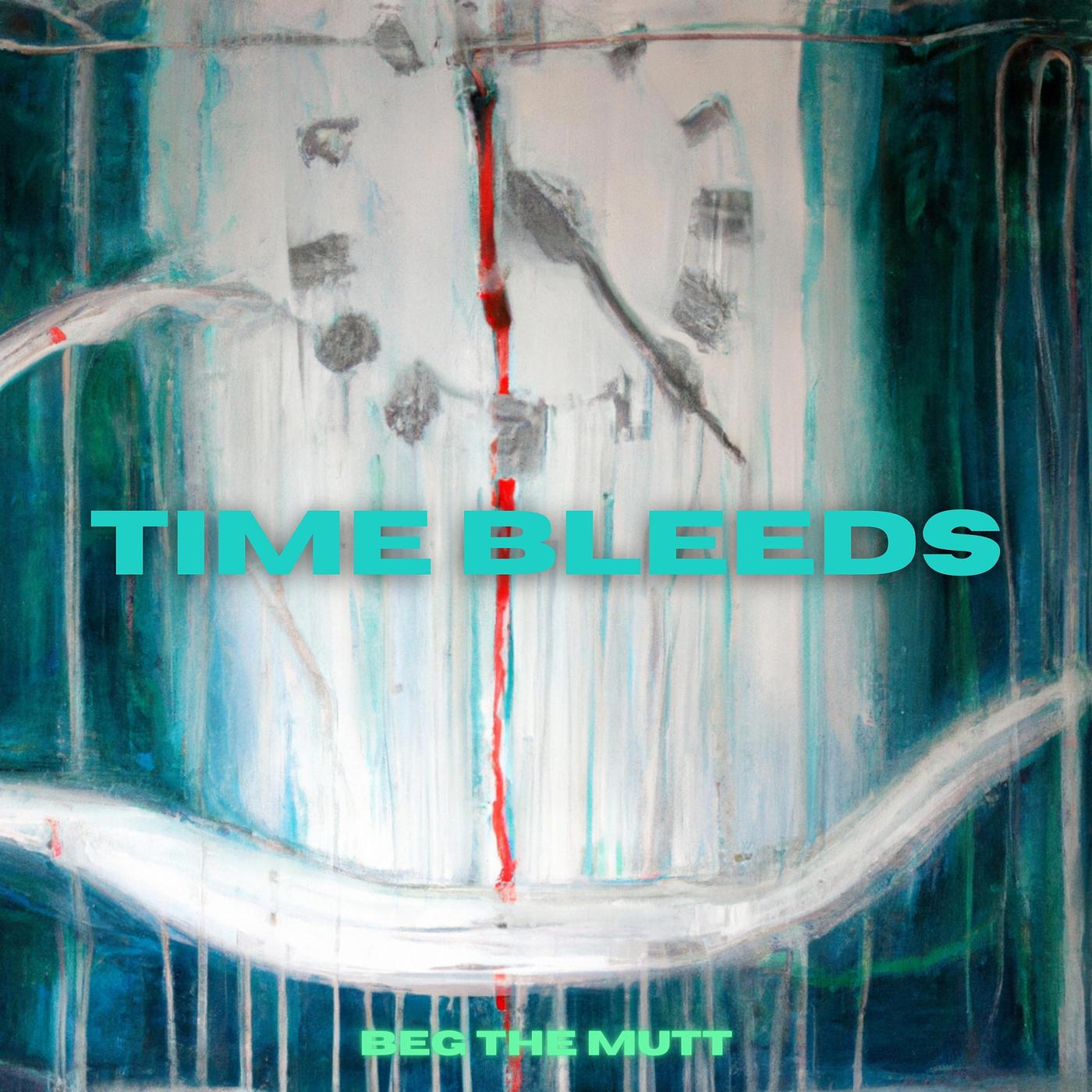 Постер альбома Time Bleeds
