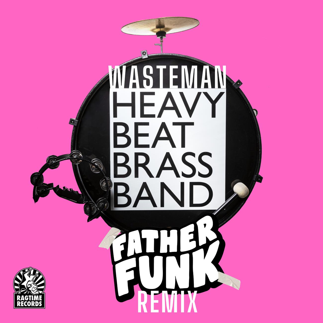 Постер альбома Wasteman (Father Funk Remix)