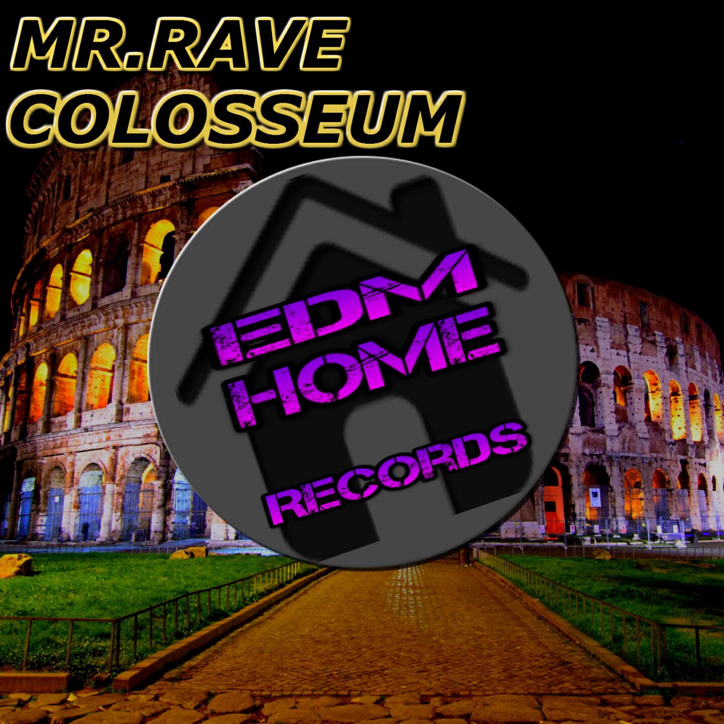 MR.Rave - Colosseum