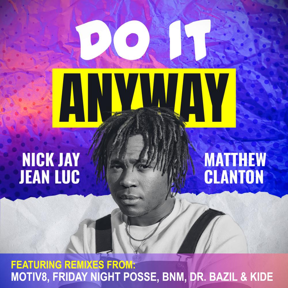 Постер альбома Do It Anyway (Motiv8 Remix)