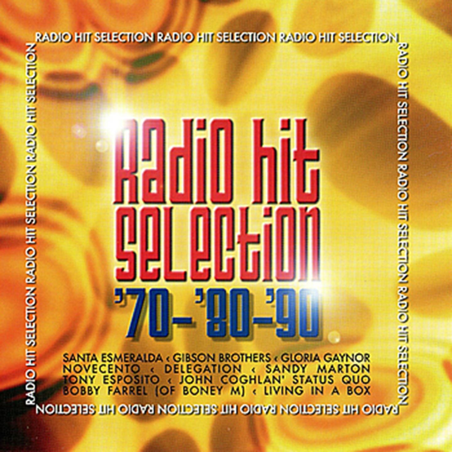 Постер альбома Radio Hit Selection 70 - 80 - 90