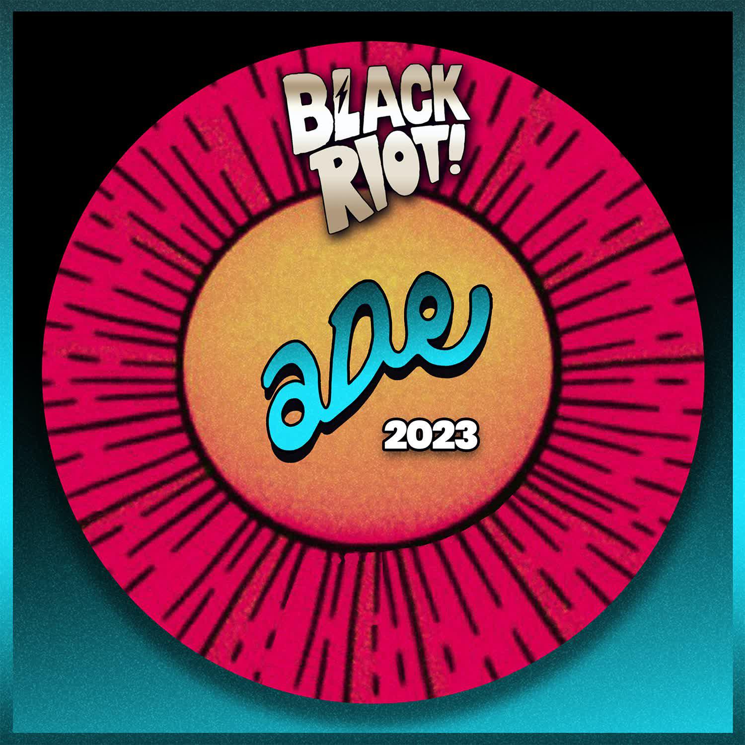 Постер альбома Black Riot ADE 2023