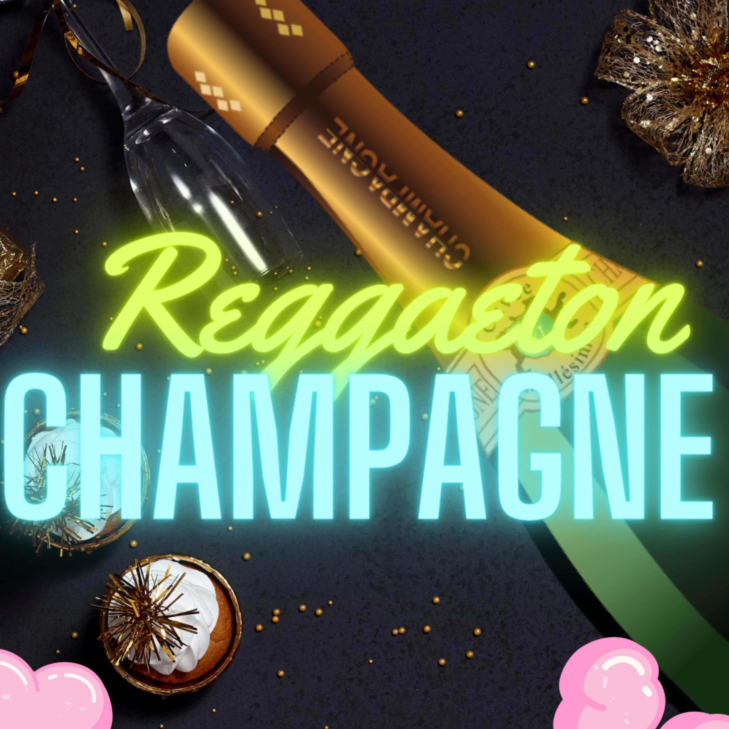 Постер альбома Reggaeton Champagne