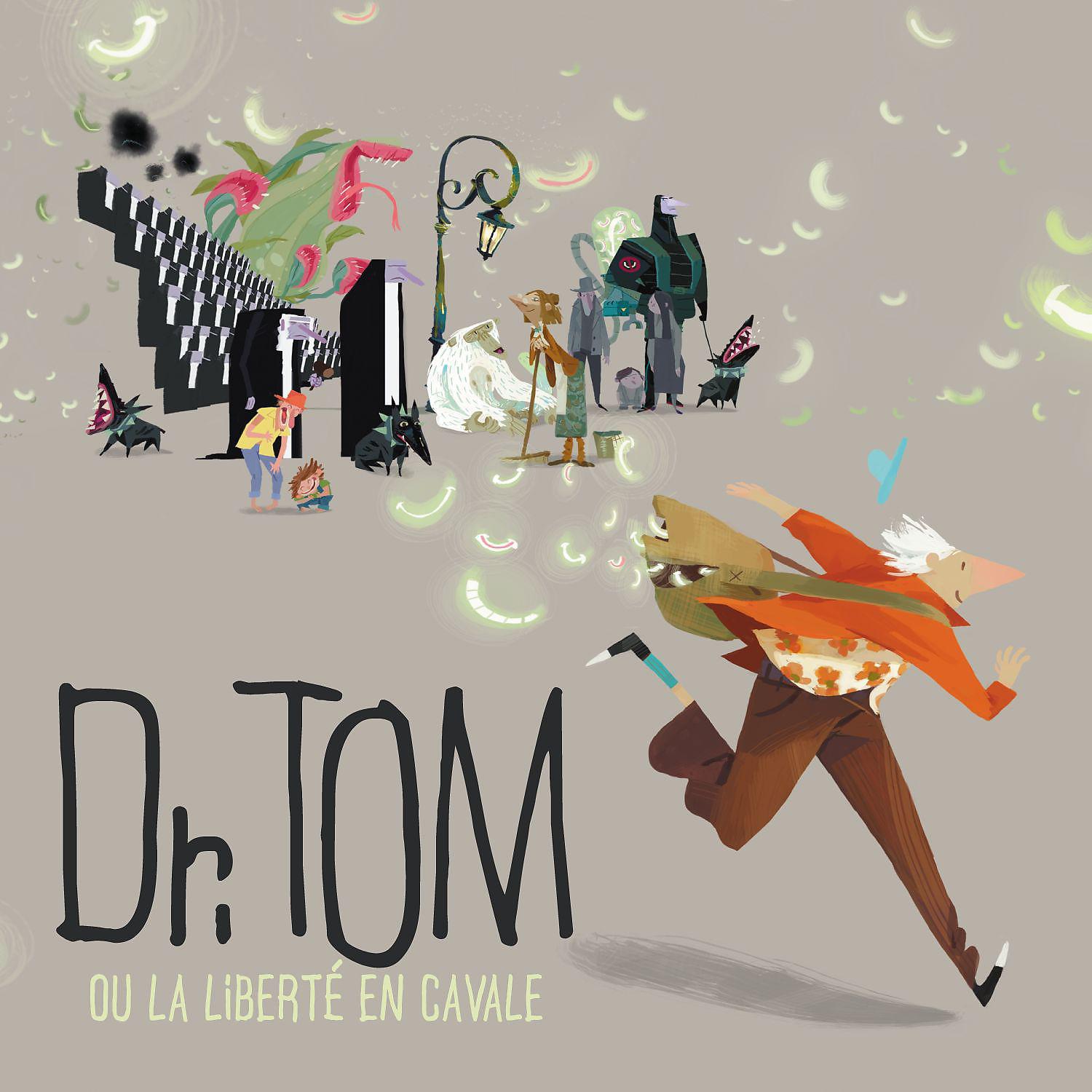Постер альбома Dr. Tom Ou La Liberté En Cavale