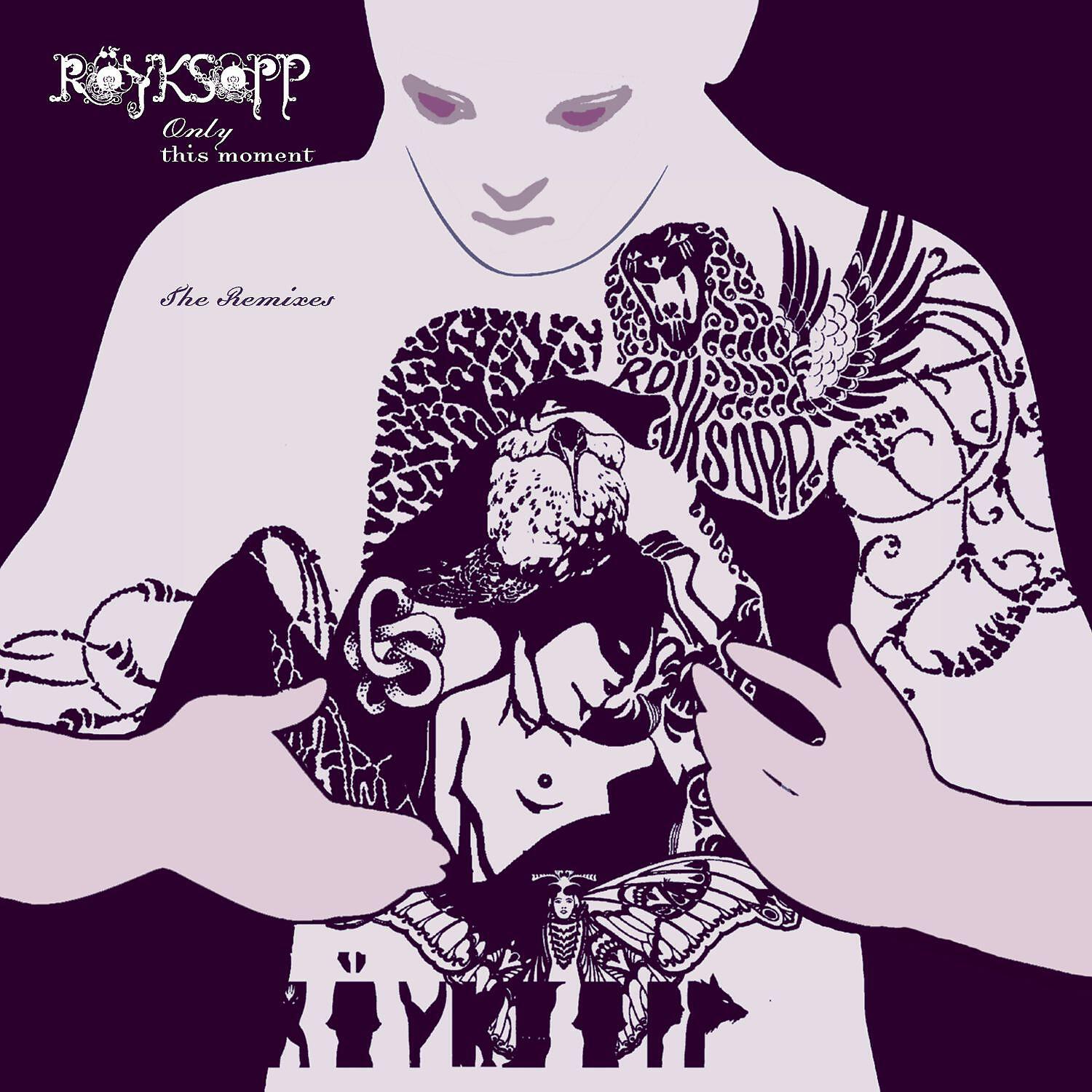 Royksopp - Only This Moment (Chab Remix)
