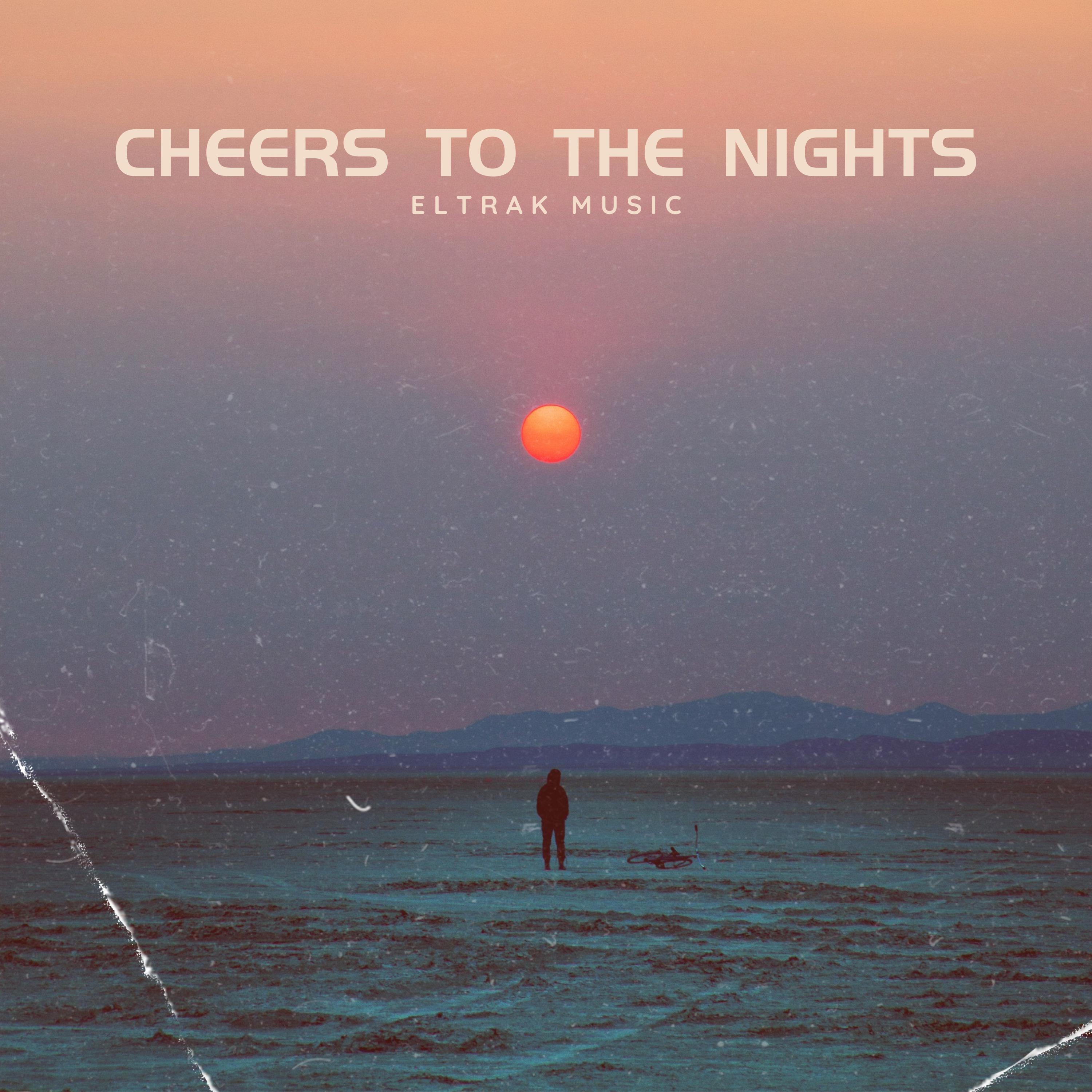 Постер альбома Cheers to the Nights