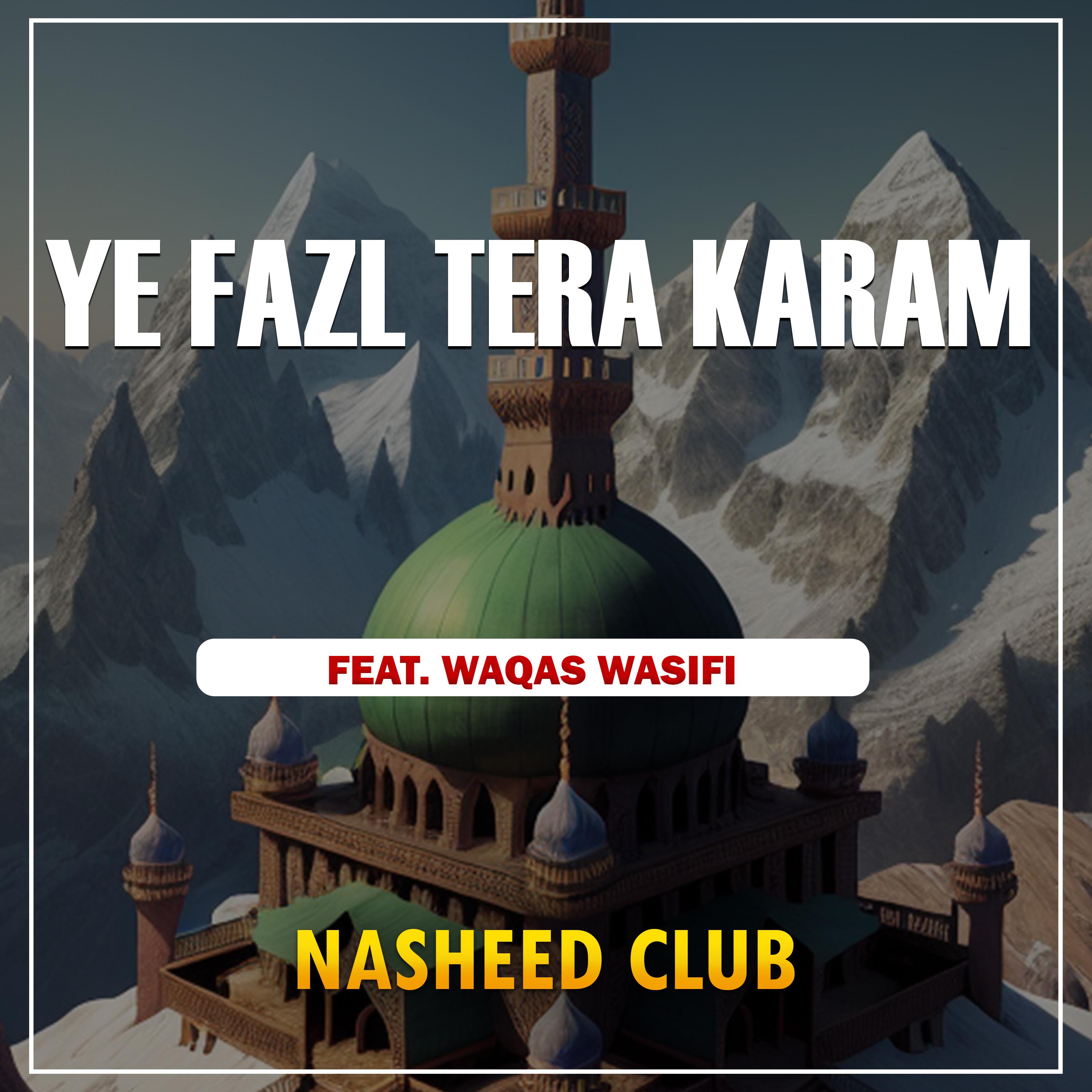 Постер альбома Ye Fazl Tera Karam