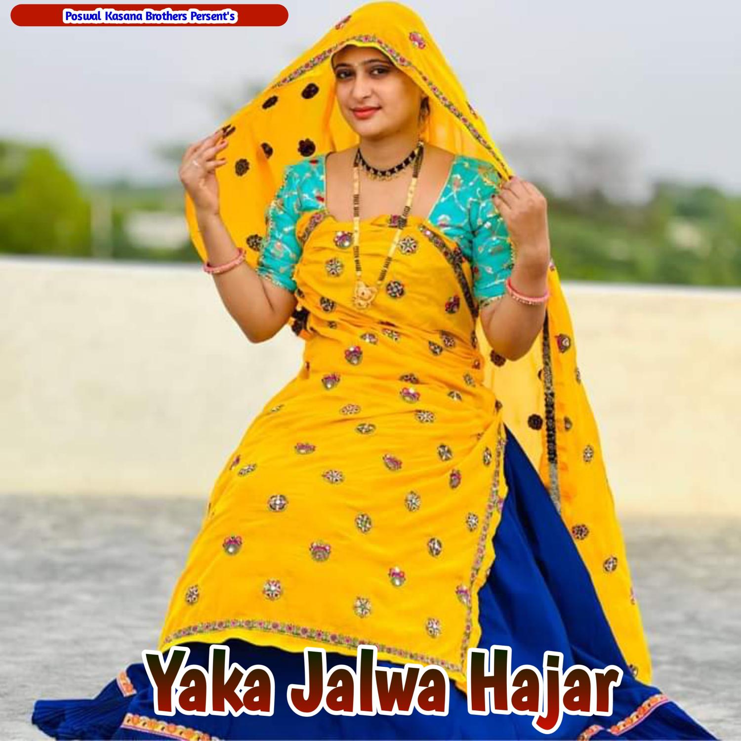 Постер альбома Yaka Jalwa Hajar