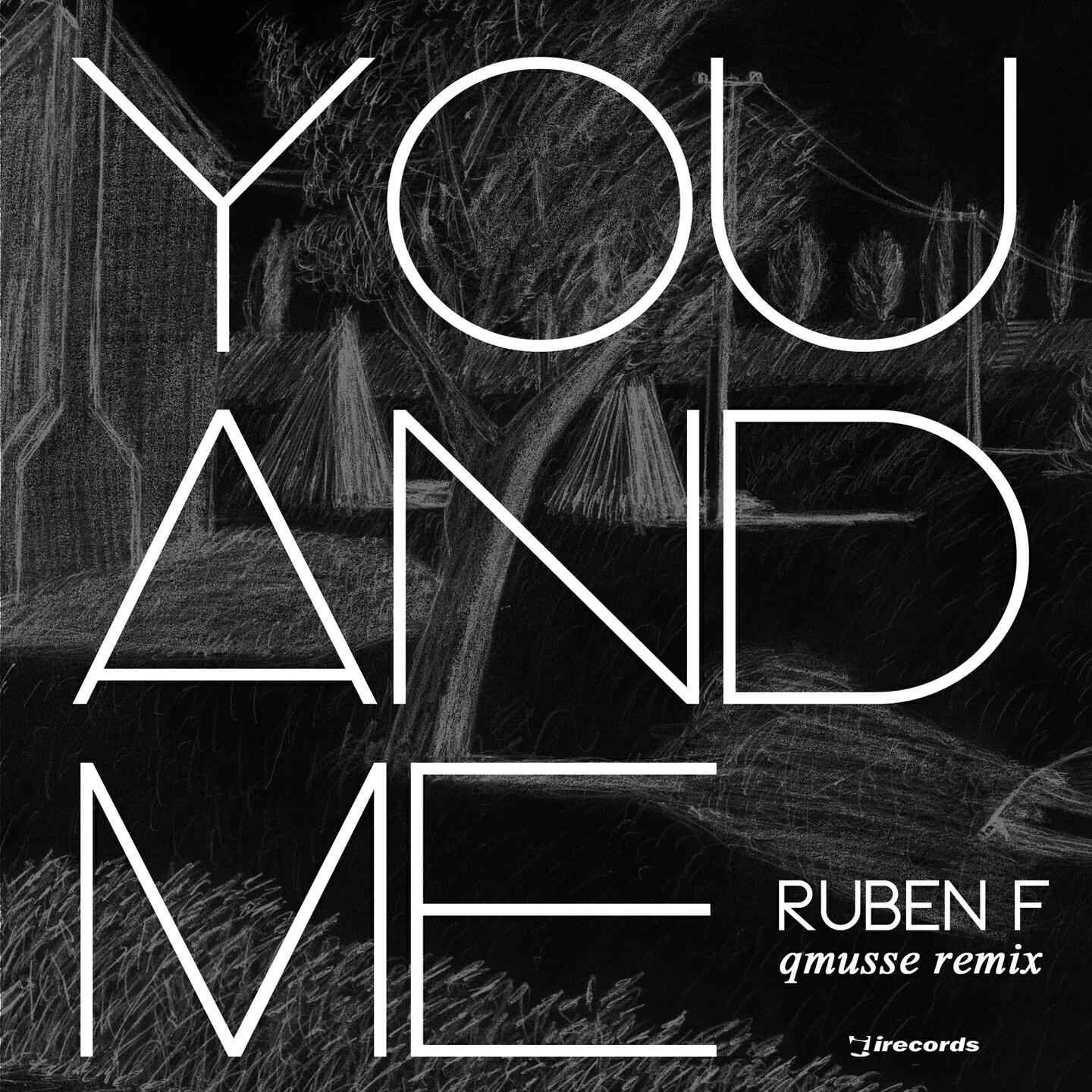 Ruben F - You and Me (Qmusse Remix)
