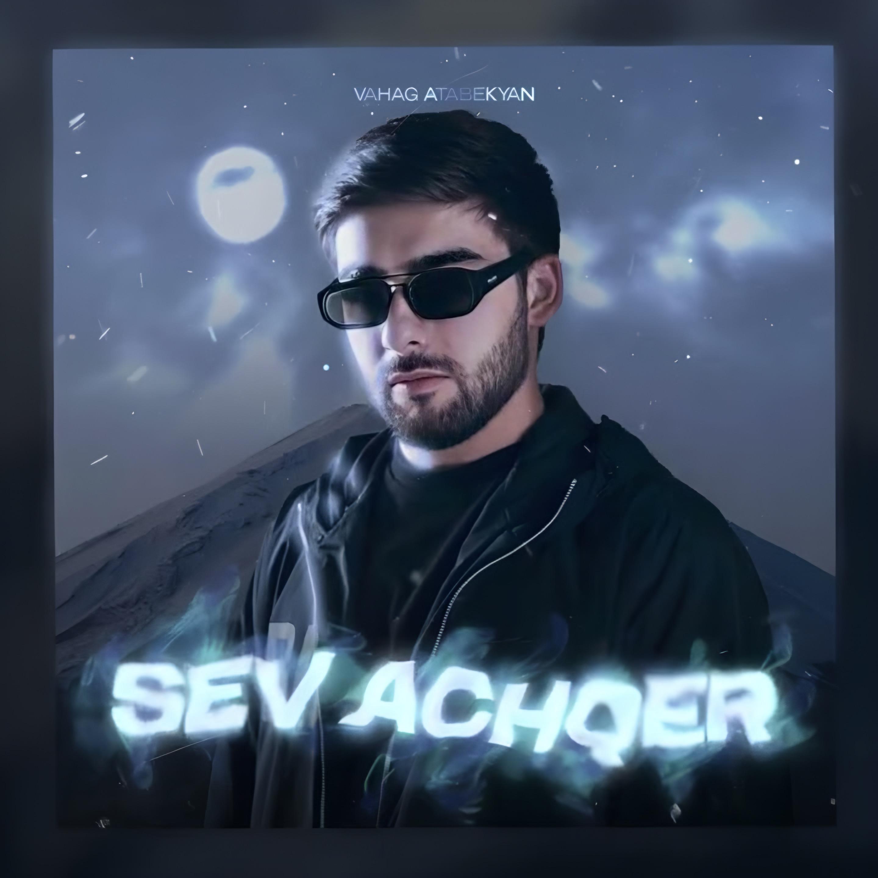 Постер альбома Sev Achqer