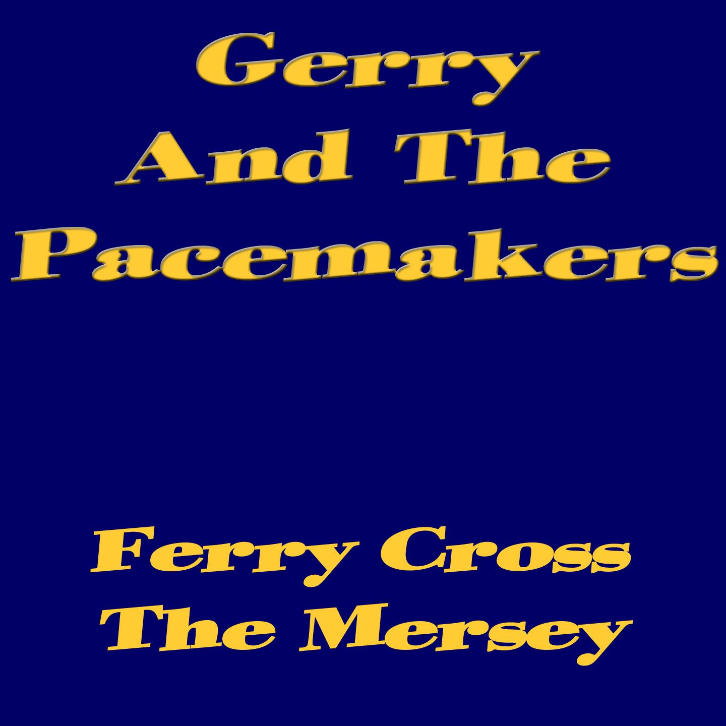 Постер альбома Ferry Cross The Mersey