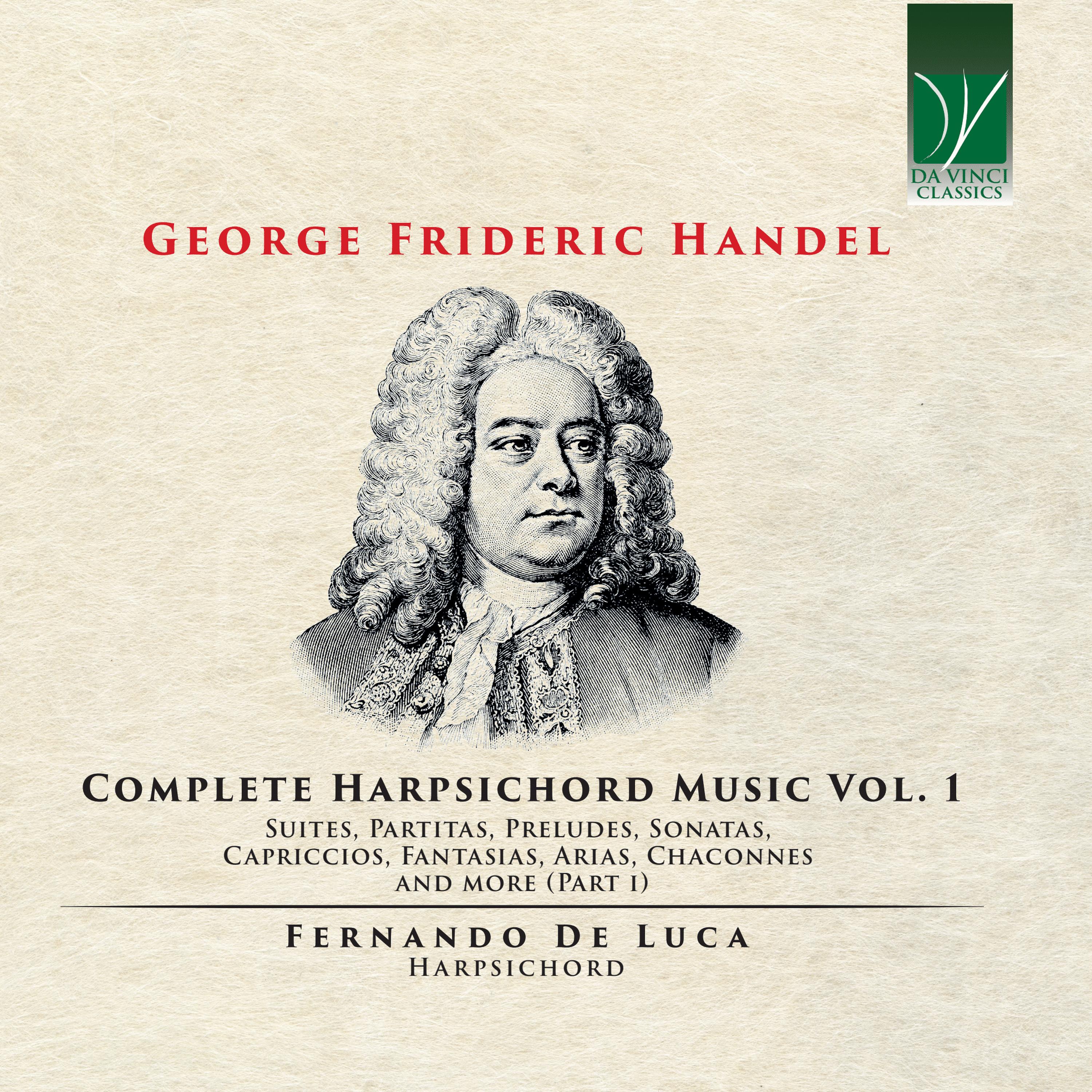 Постер альбома George Frideric Handel: Complete Harpsichord Music, Vol. 1