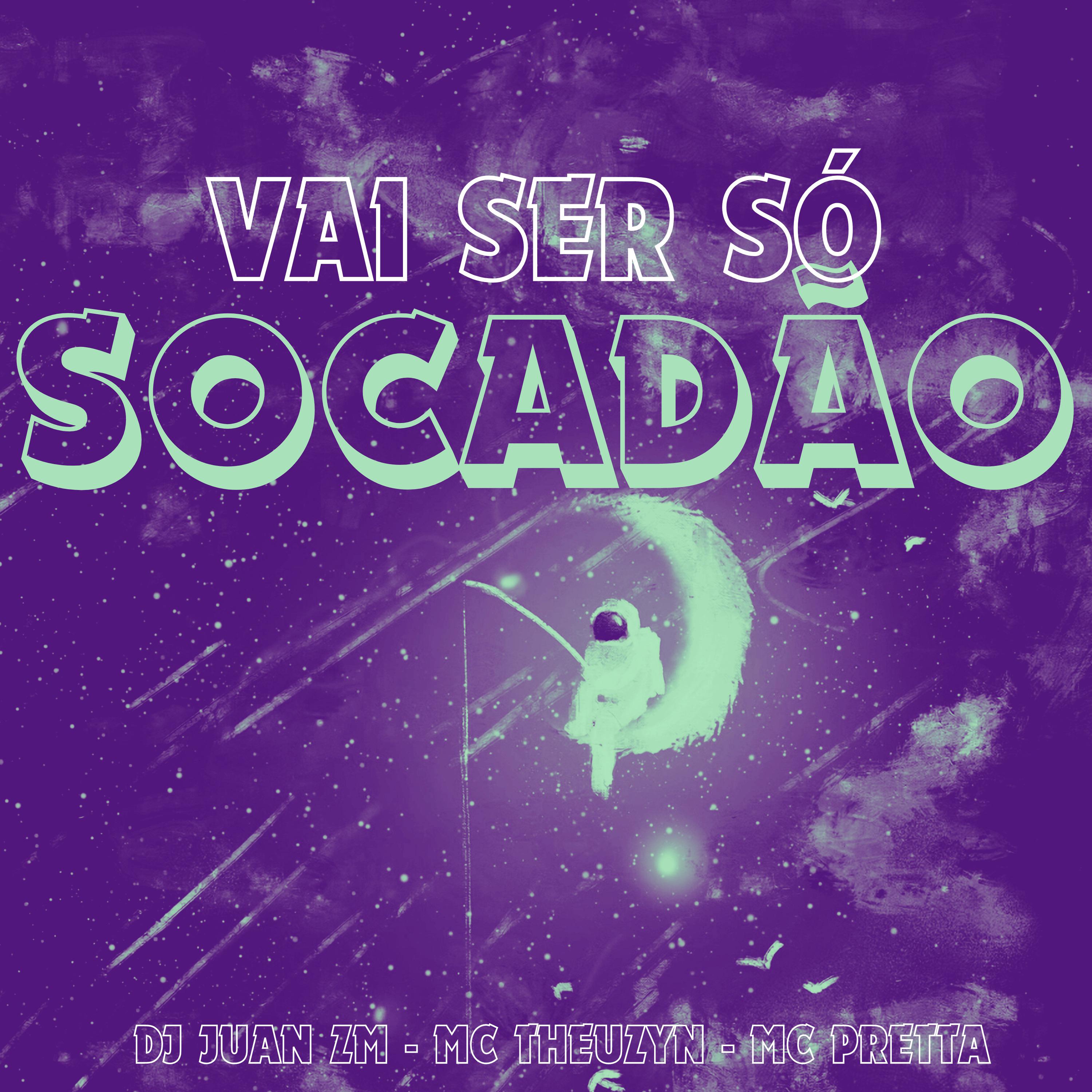 Постер альбома Vai Ser Só Socadão