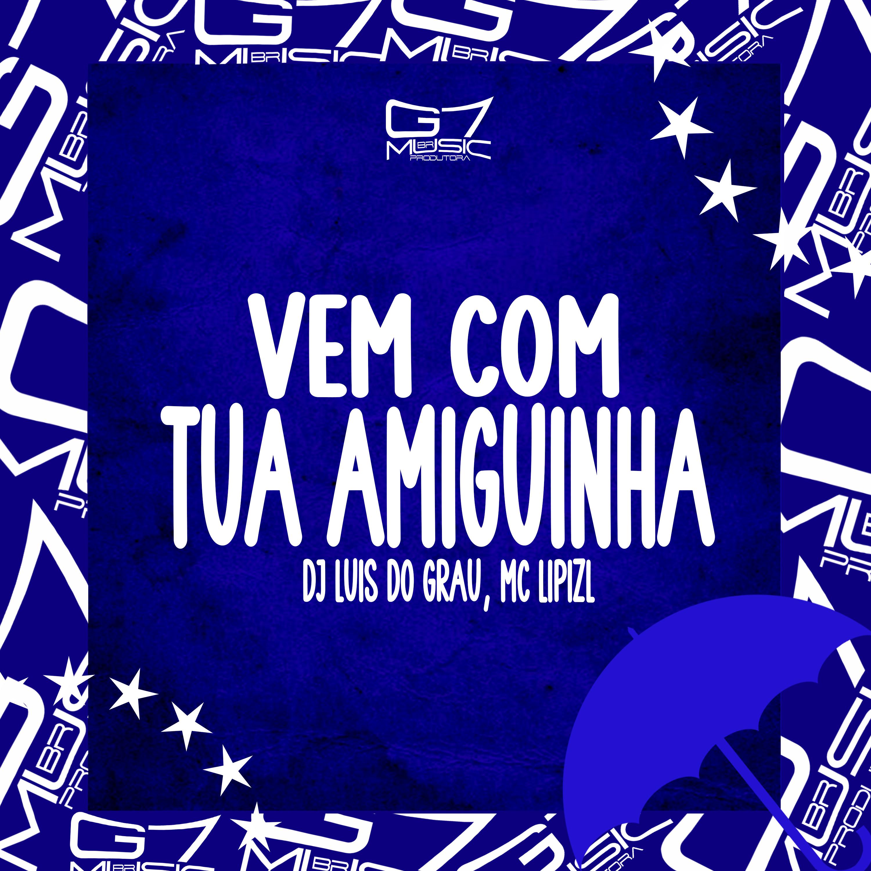 Постер альбома Vem Com Tua Amiguinha