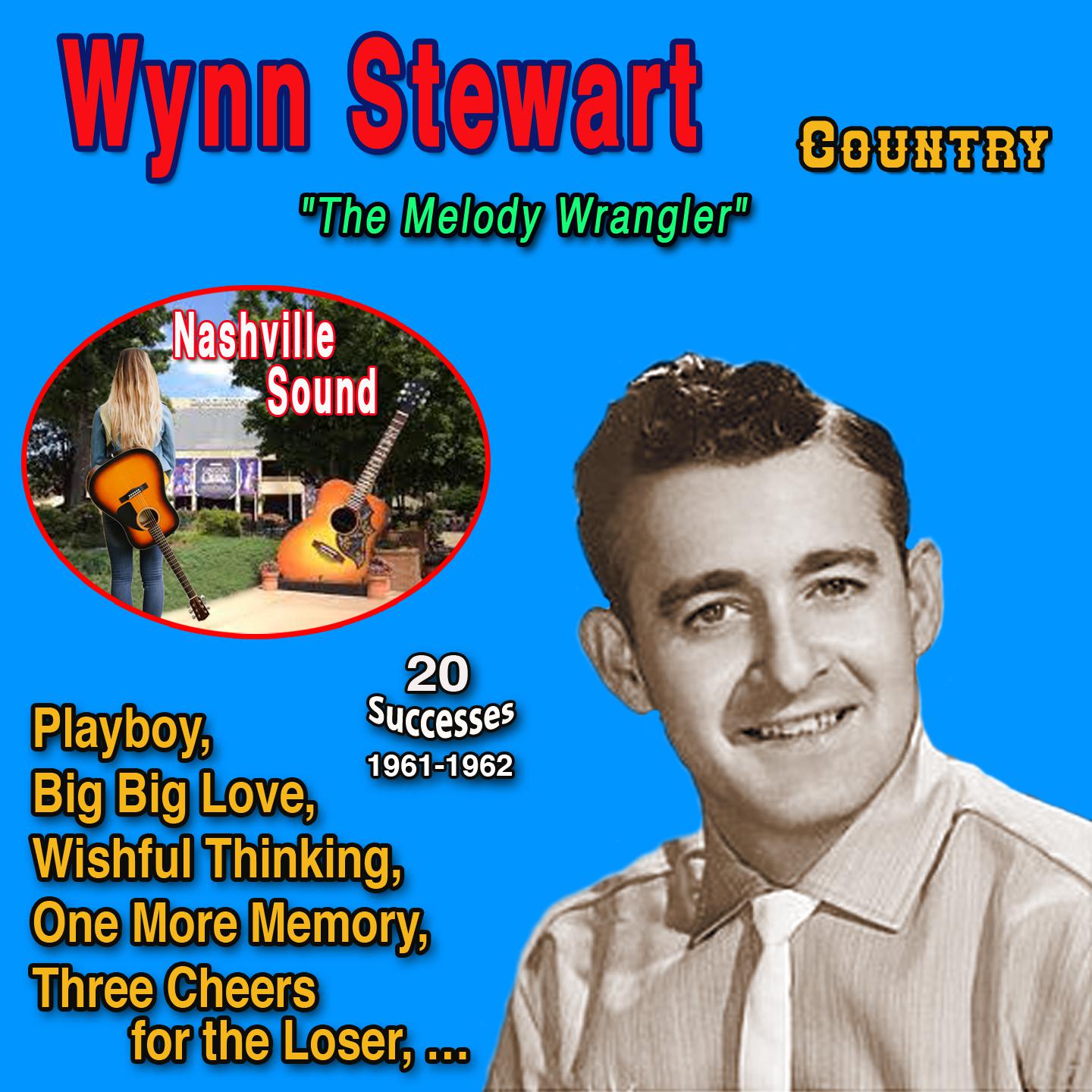 Постер альбома Wynn Stewart "The Melody Wrangler" 20 Successes