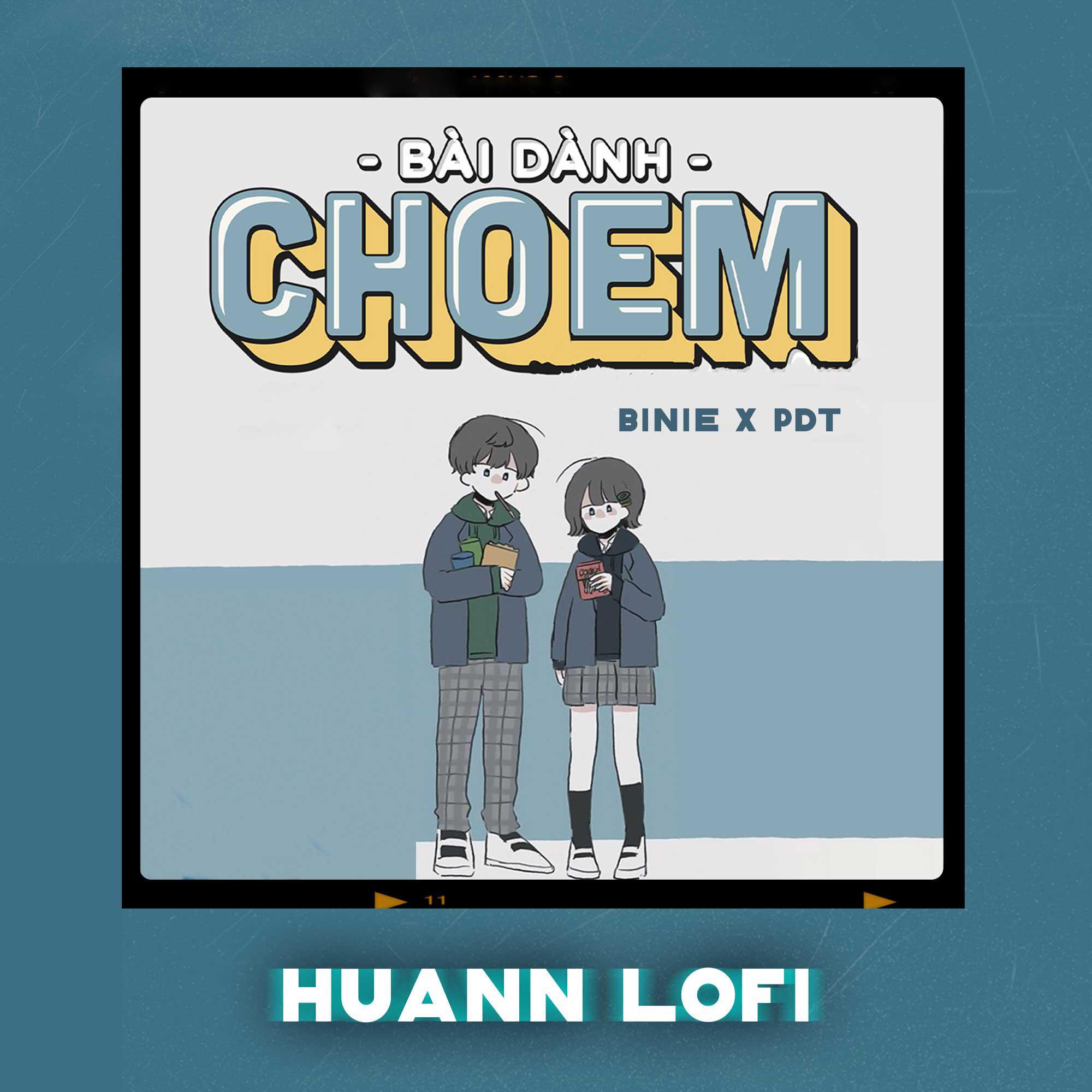 Постер альбома Bài Dành Cho Em (Huann Lofi)