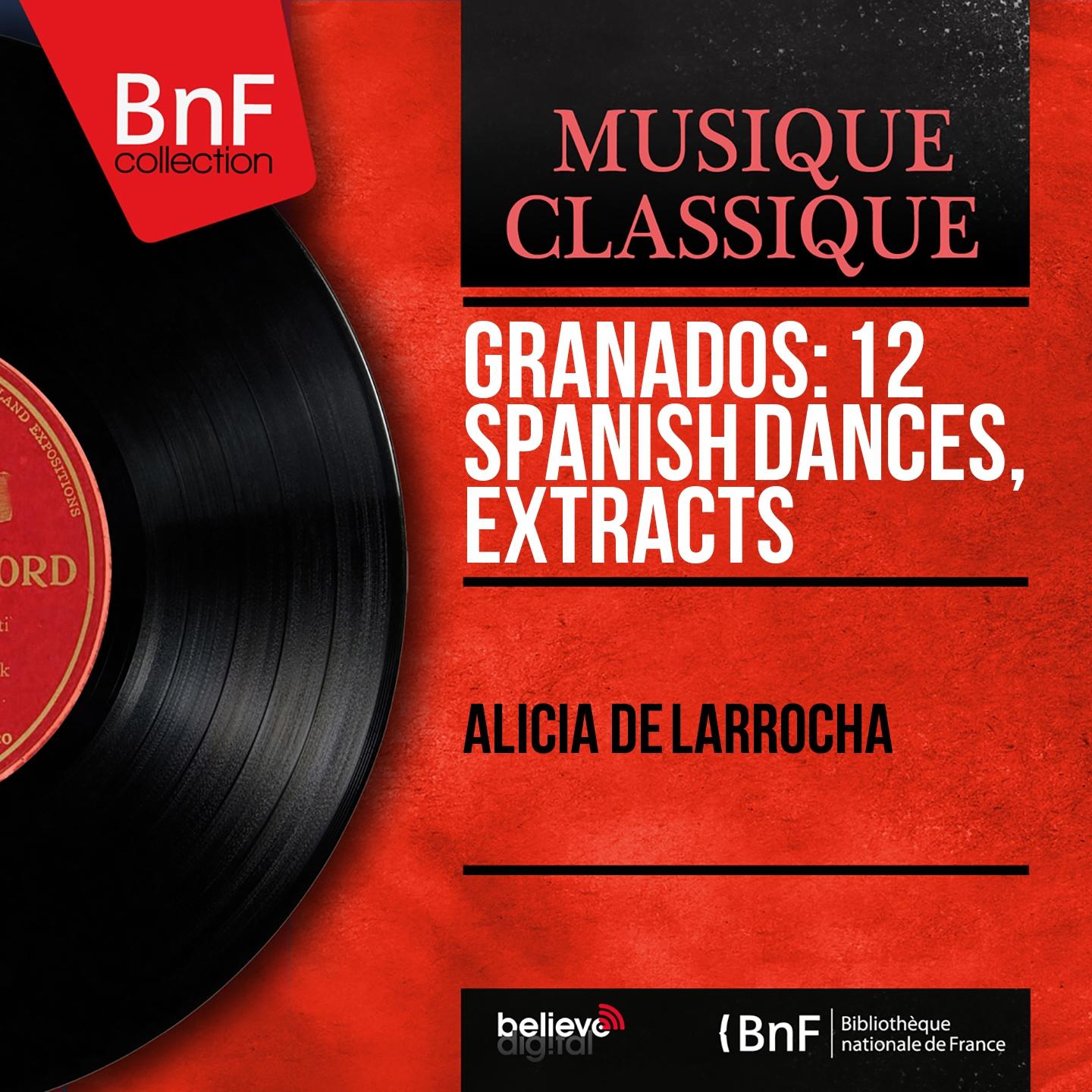 Постер альбома Granados: 12 Spanish Dances, Extracts (Mono Version)