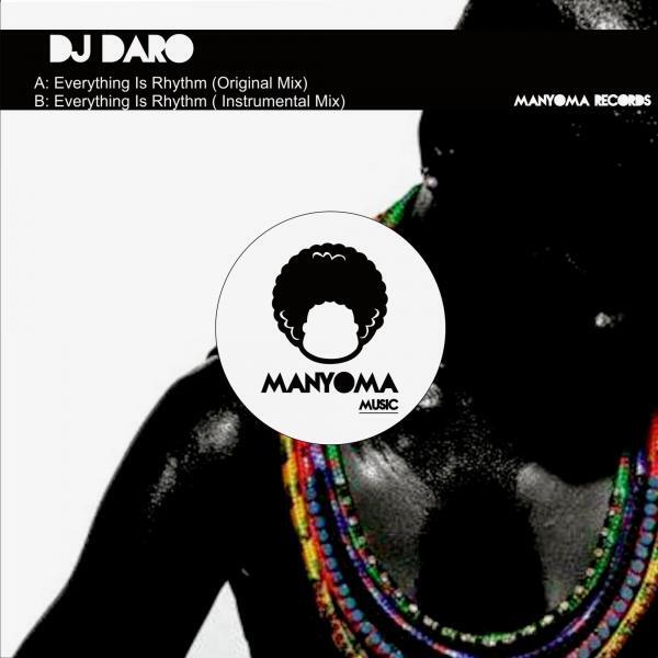 DJ Daro - Everything Is Rhythm (Original Mix)