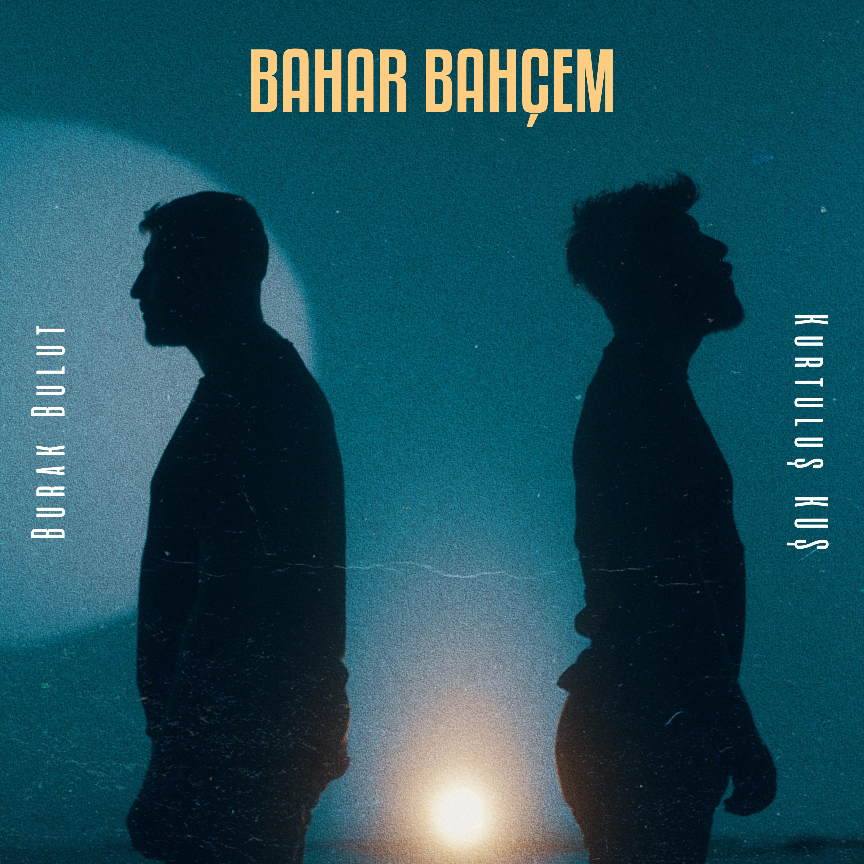 Постер альбома Bahar Bahçem