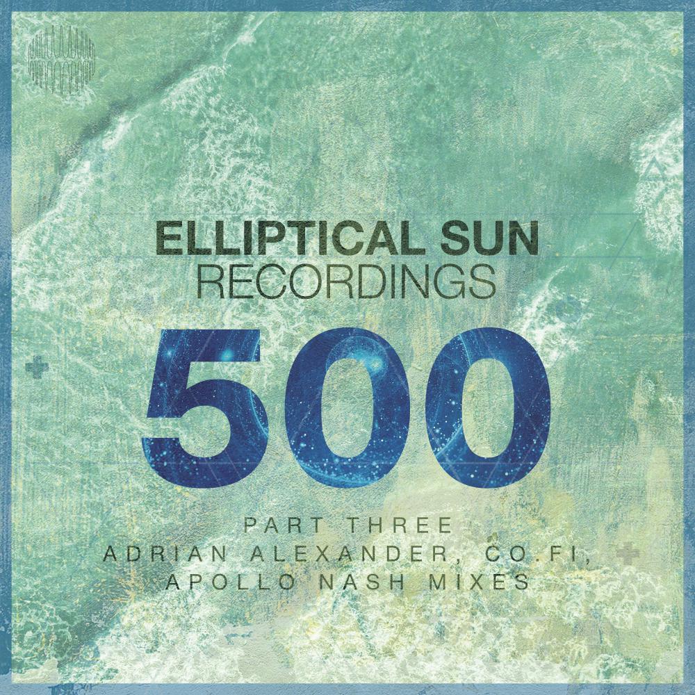 Постер альбома Elliptical Sun Recordings 500, Pt. 3