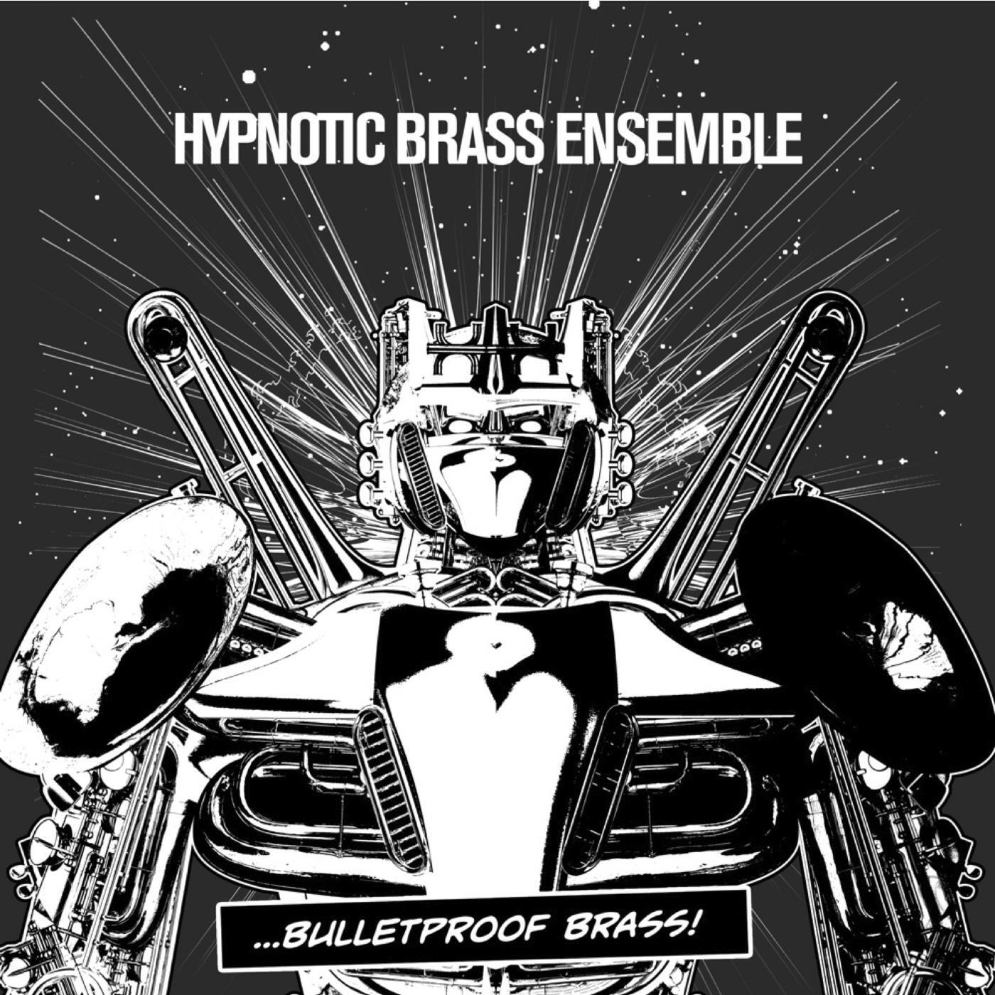 HYPNOTIC BRASS ENSEMBLE - Kryptonite